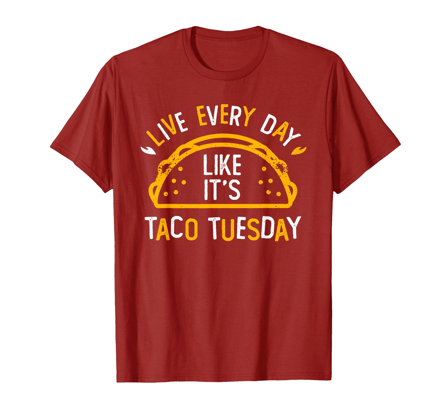 Vintage Live Everyday Like It's Taco Tuesday T-Shirt