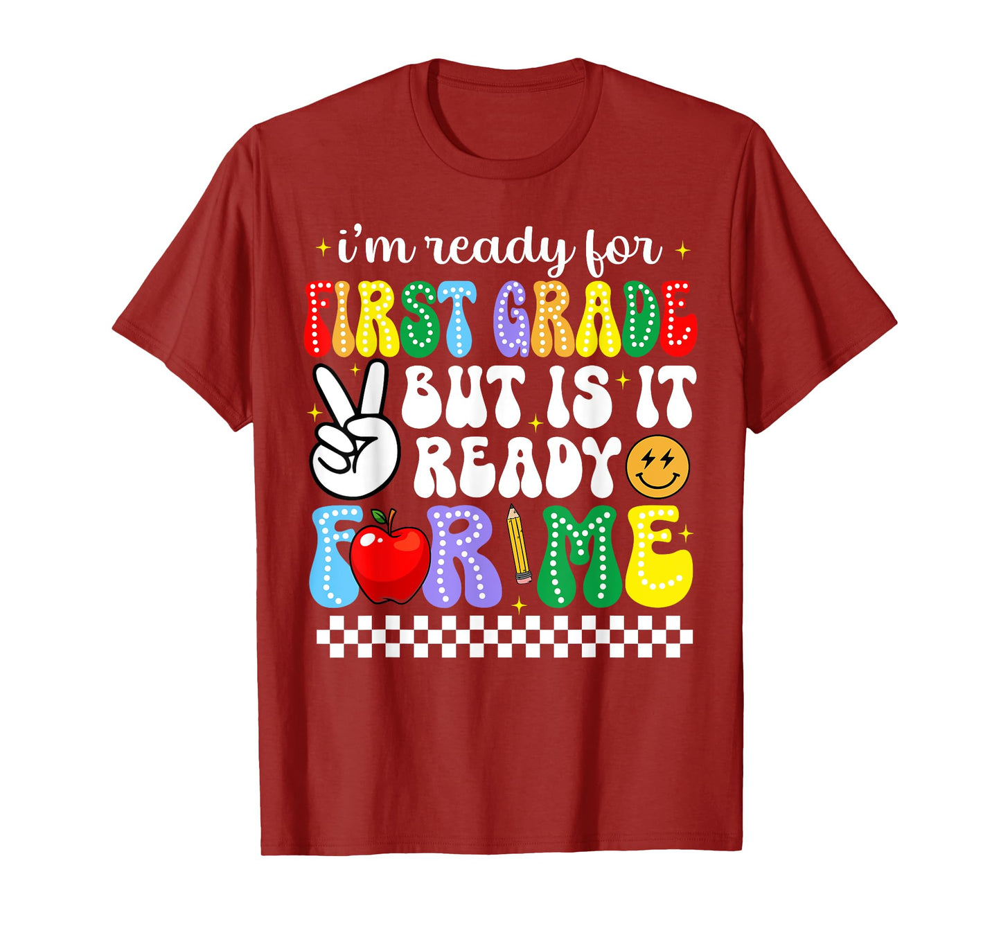 I'm Ready For First Grade Funny Back To School 1st Grade Kid T-Shirt
