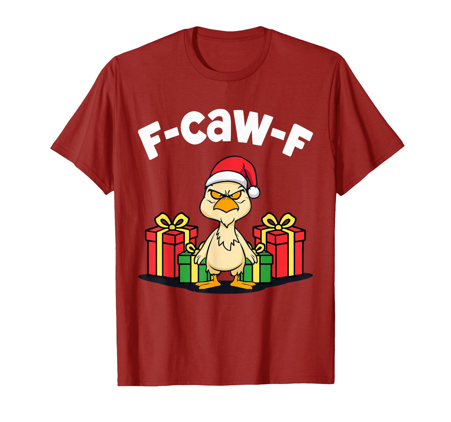 F-caw-f Chicken Christmas Funny X-mas F Caw F Bird T-Shirt
