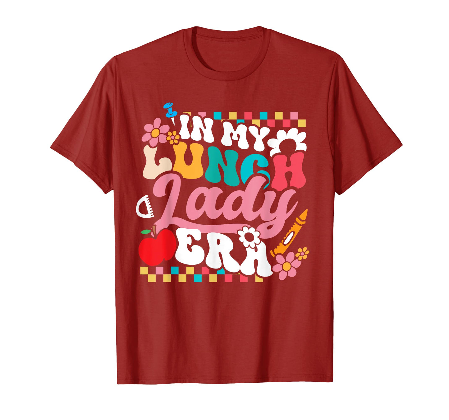 In My Lunch Lady Era Cafeteria Crew Groovy Back To School T-Shirt