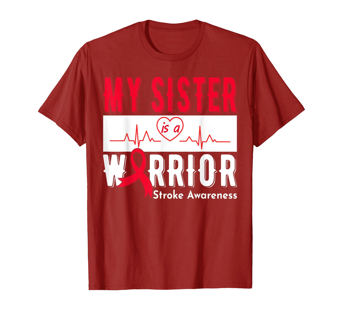 My Sister Is A Warrior Stroke Awareness Stroke Survivor T-Shirt