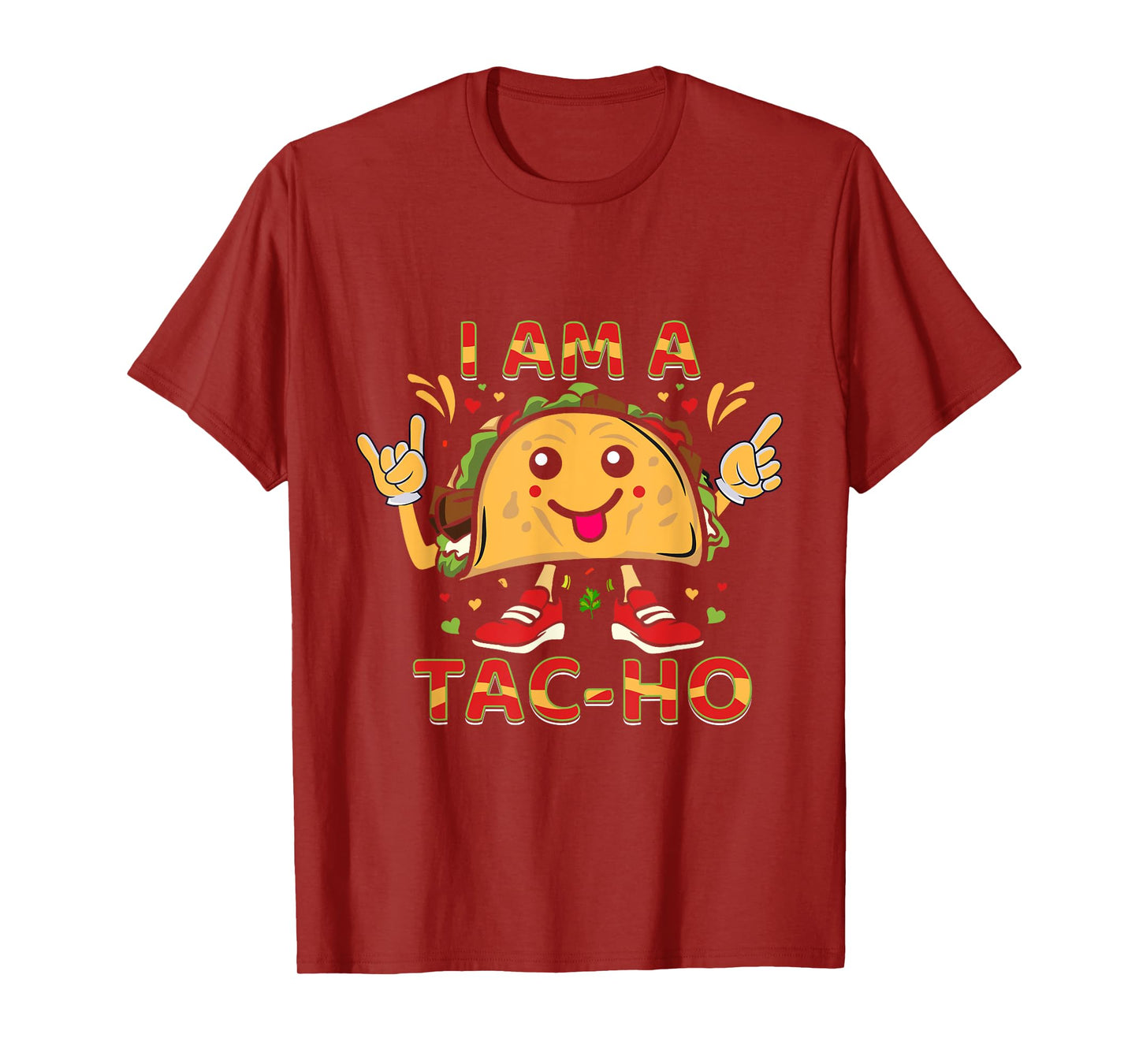I'm a Tac-Ho Taco Hoe T-Shirt