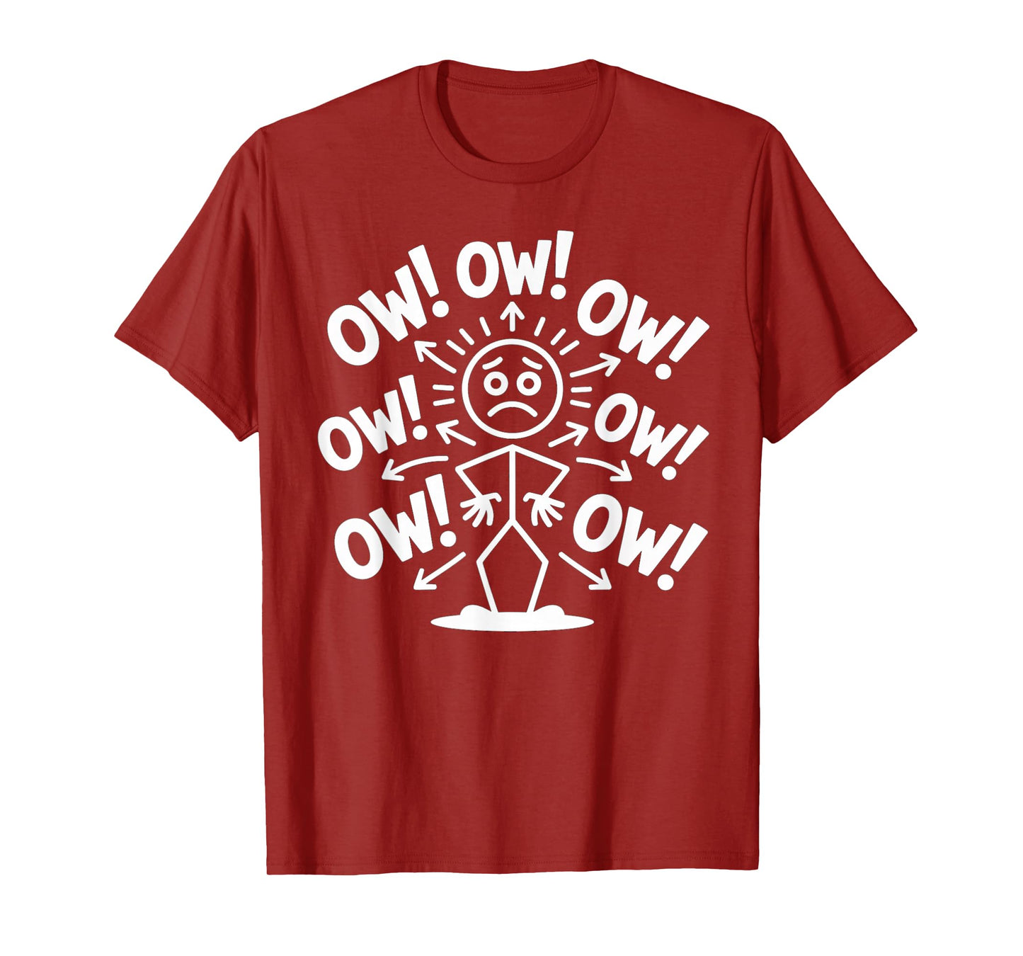 Ow Ow Ow Ow Ow Ow Ow Funny Stickman Chronic Pain Character T-Shirt