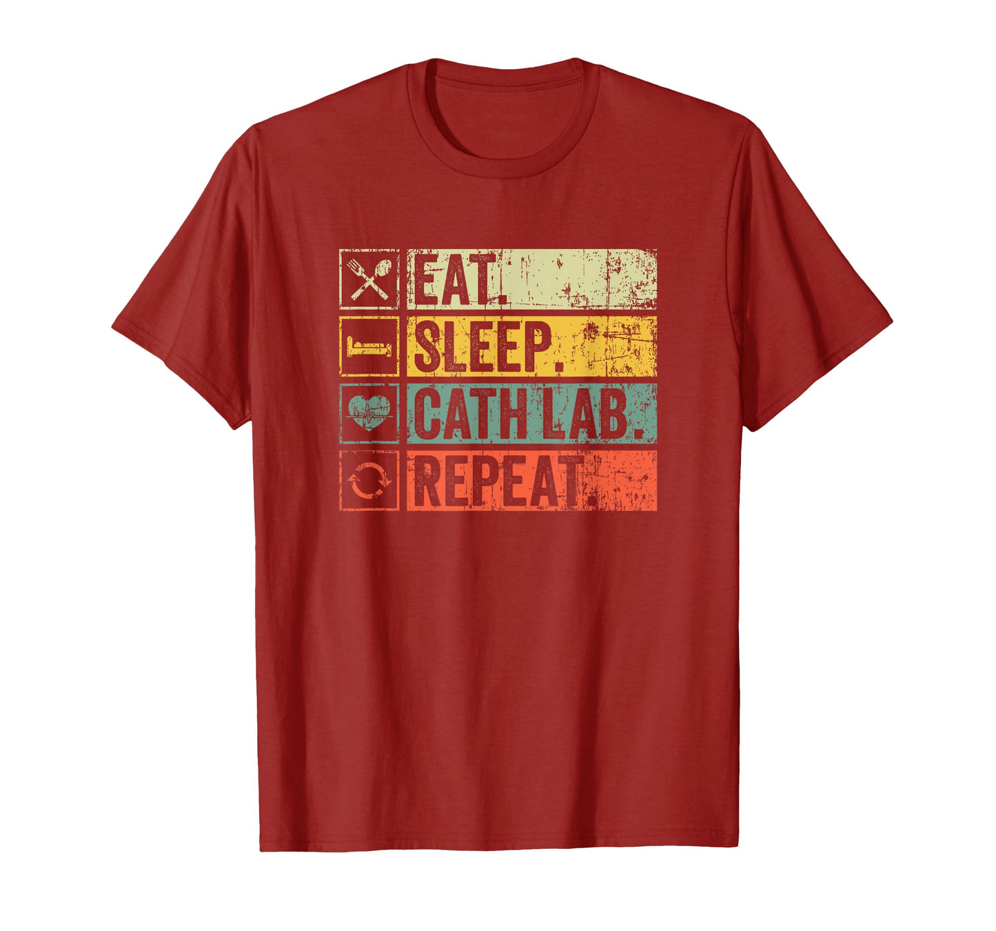 Cath Lab Cardiac Nurse - Eat Sleep Cath Lab Repeat Vintage T-Shirt