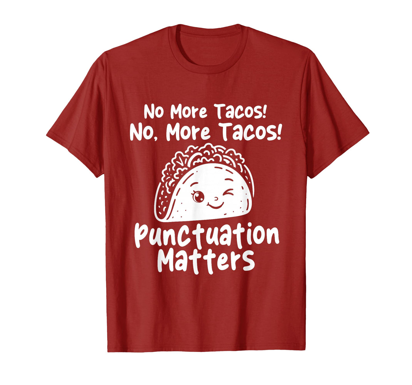 More Tacos - Taco Lover Mexican Food Cinco de Mayo T-Shirt