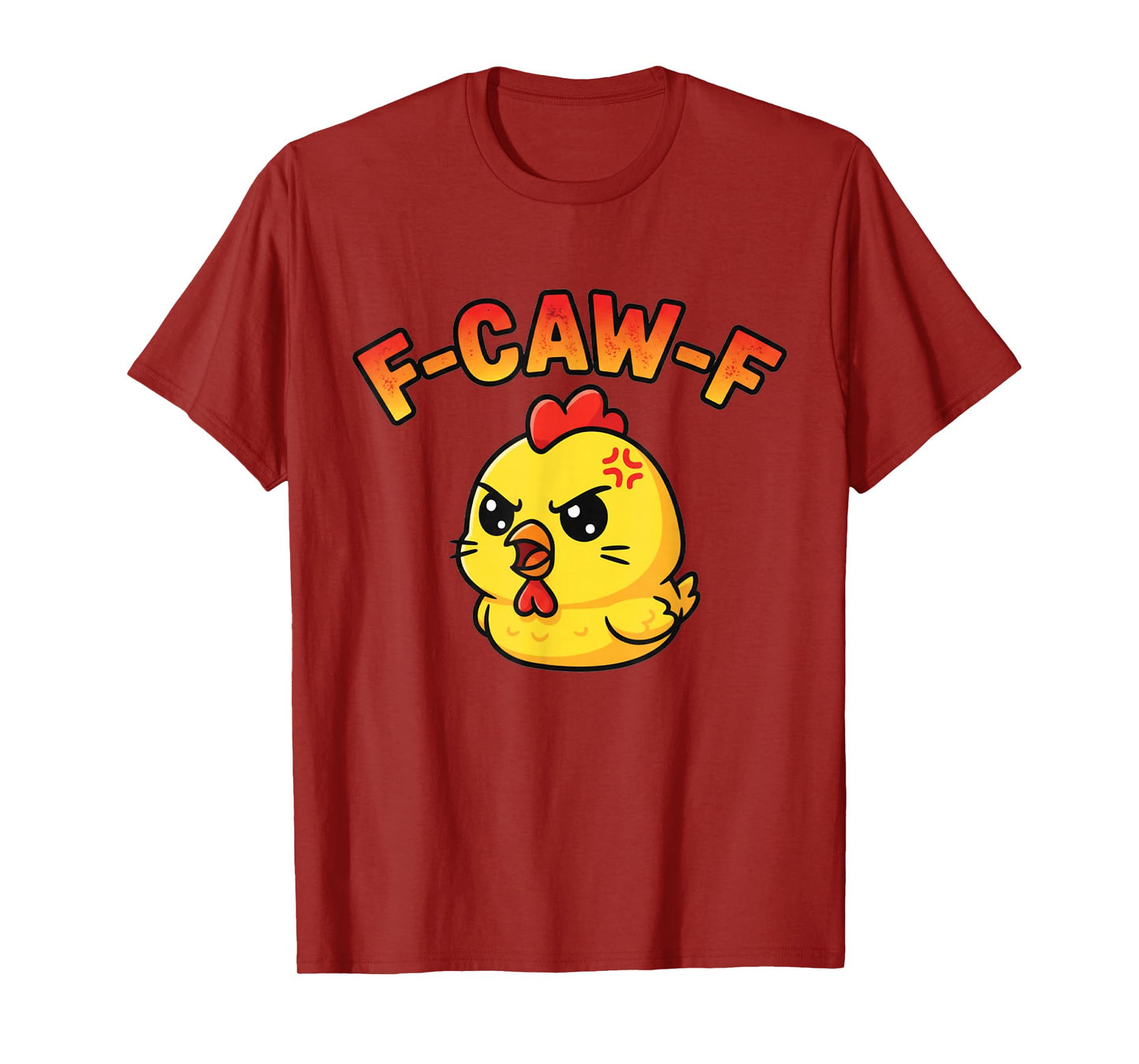 Funny F-Caw-F f CAW f Crow kawi Chicken Women Men FCAW T-Shirt