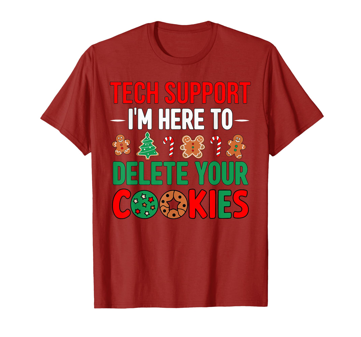 Tech Support Christmas Cookies Women Men Funny Christmas T-Shirt