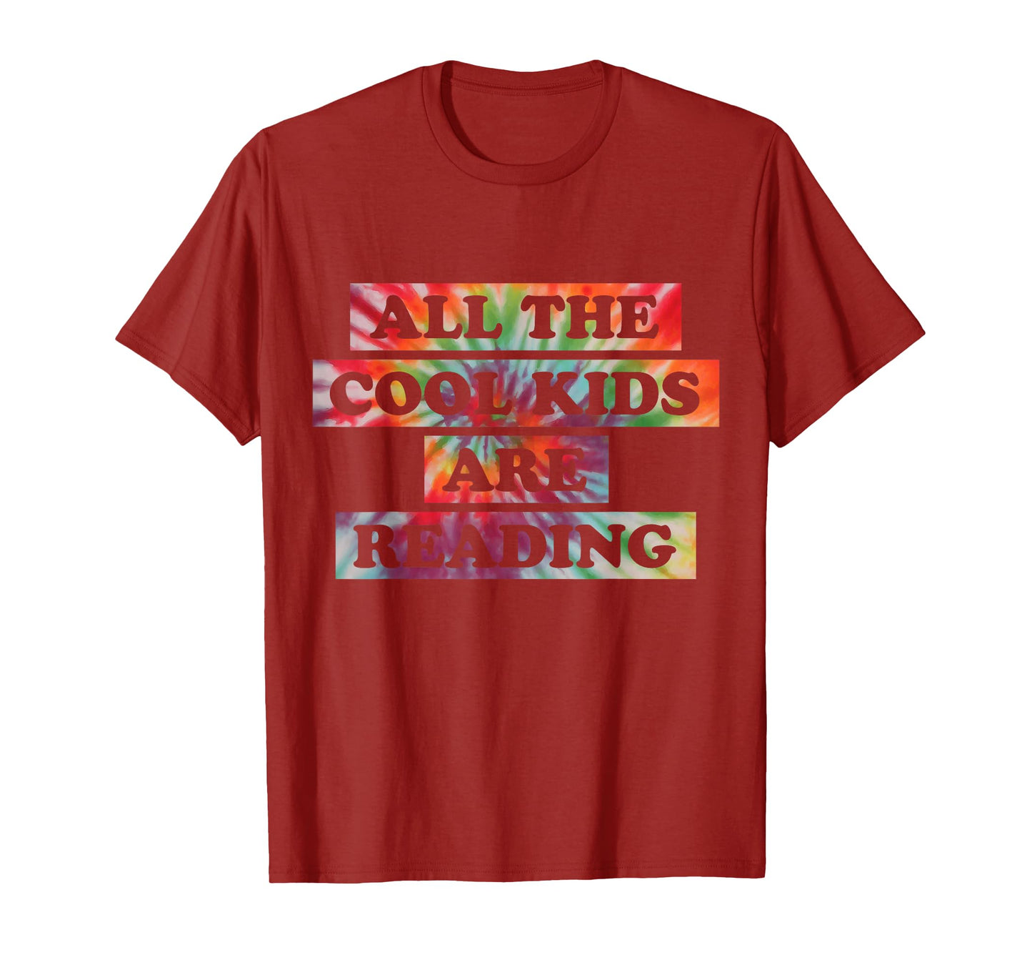 All The Cool Kids Are Reading Book Lovers Tie Dye T-Shirt