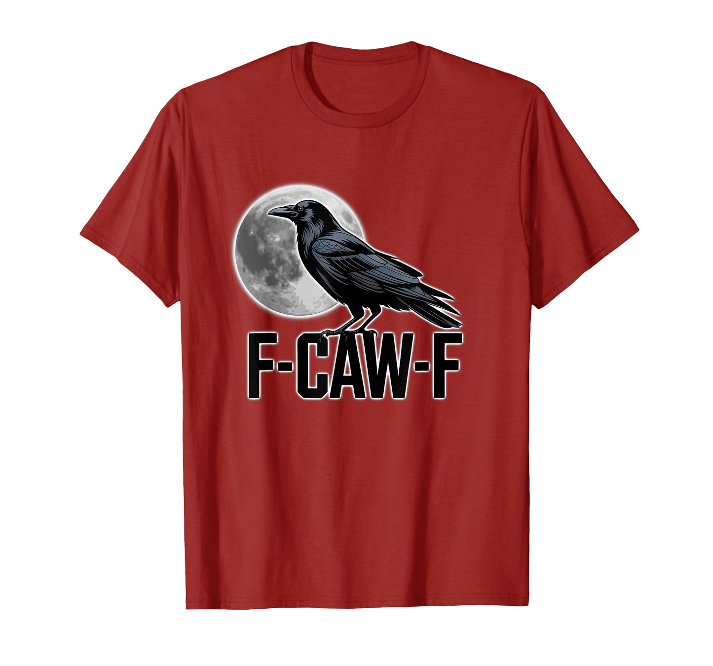 F-Caw-F Crow Funny Raven Moon Gothic Humor T-Shirt