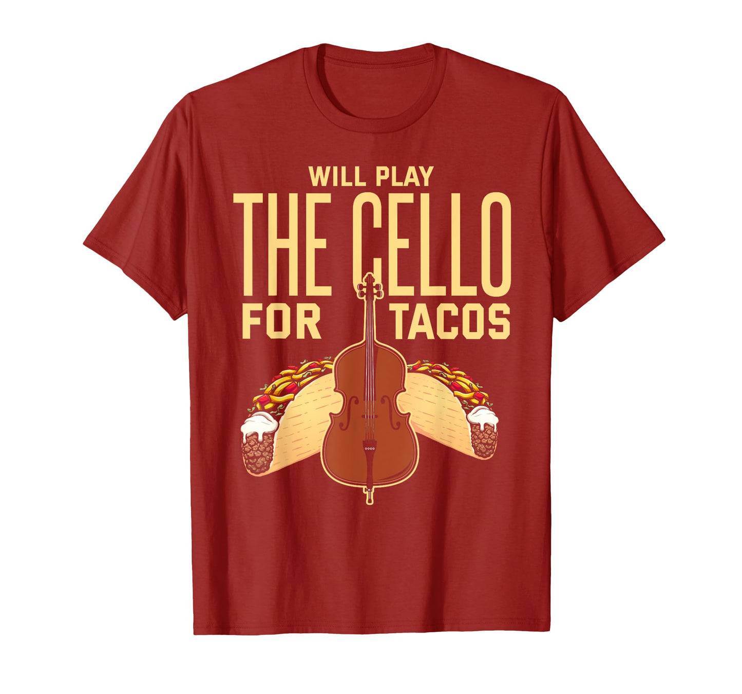 Cello Shirt Taco Lover Funny Cellist Musician Cello Player T-Shirt