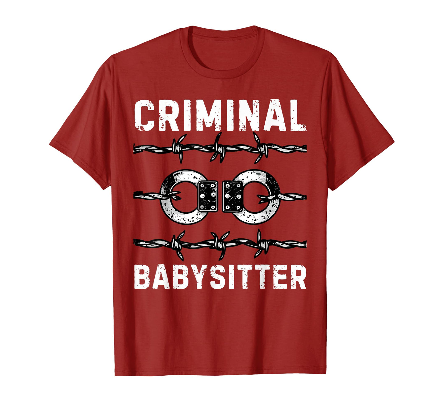 Criminal Babysitter Correctional Officer Corrections Officer T-Shirt