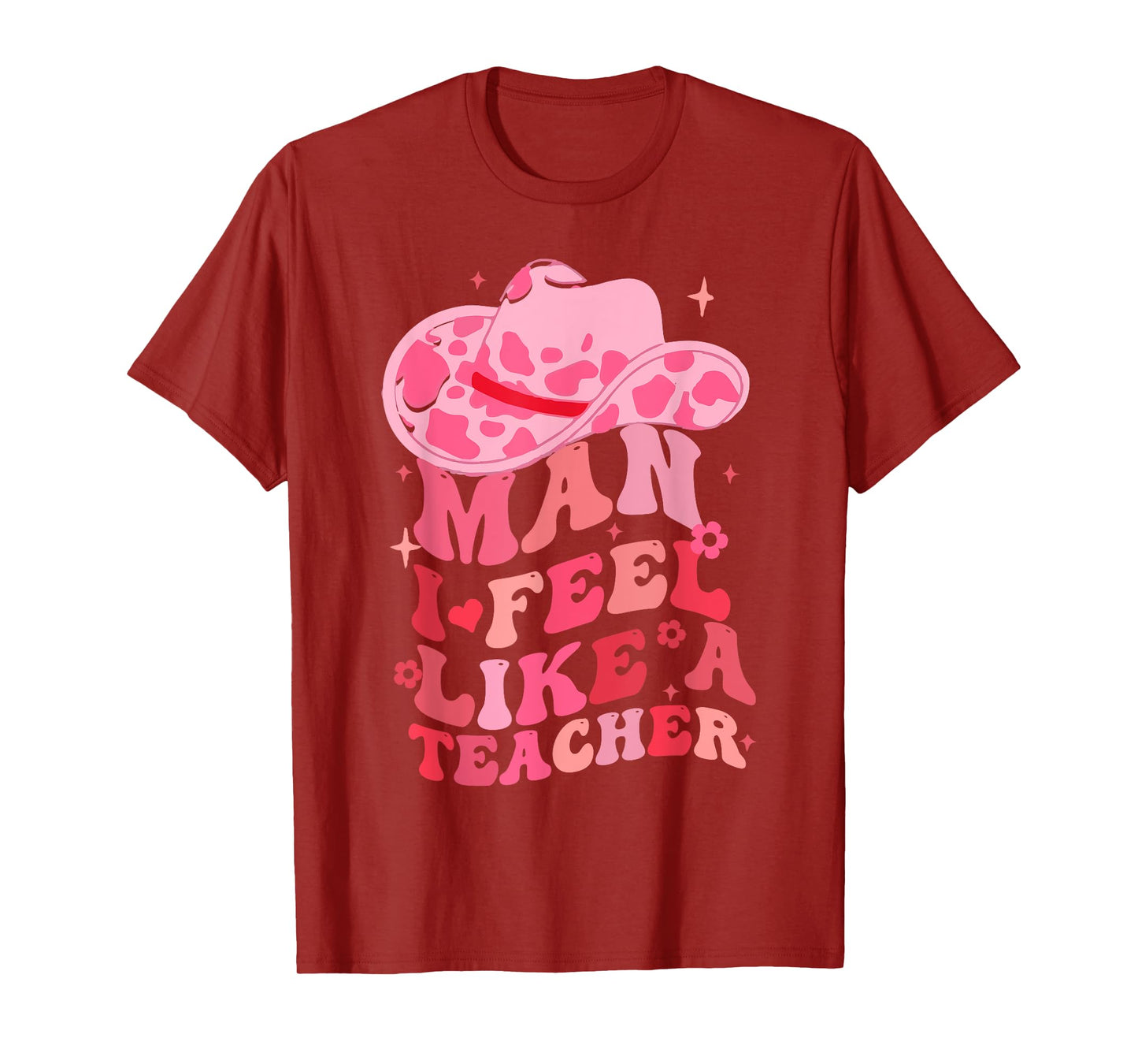 Man I Feel like a Teacher Western Teacher Men Women Retro T-Shirt