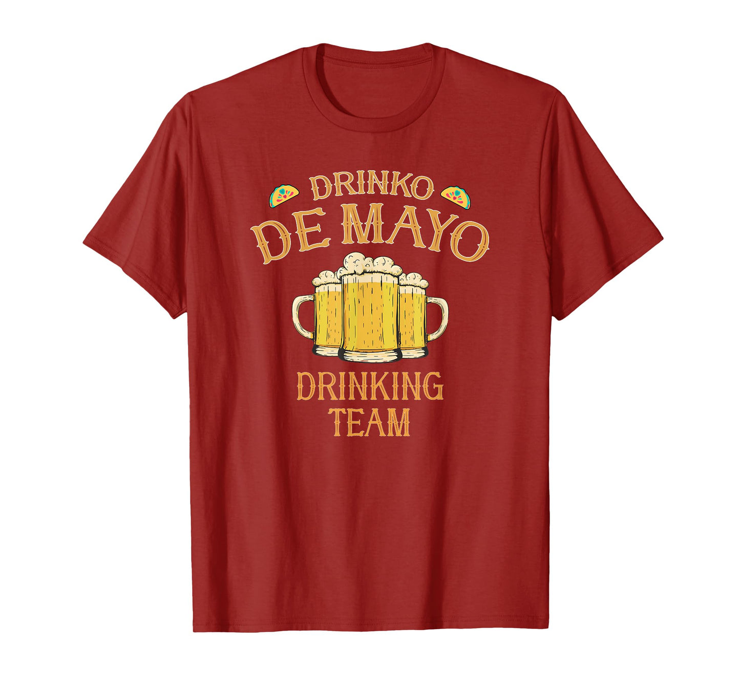 Drinko de Mayo Cinco De Mayo Group Costume Drinking Team T-Shirt