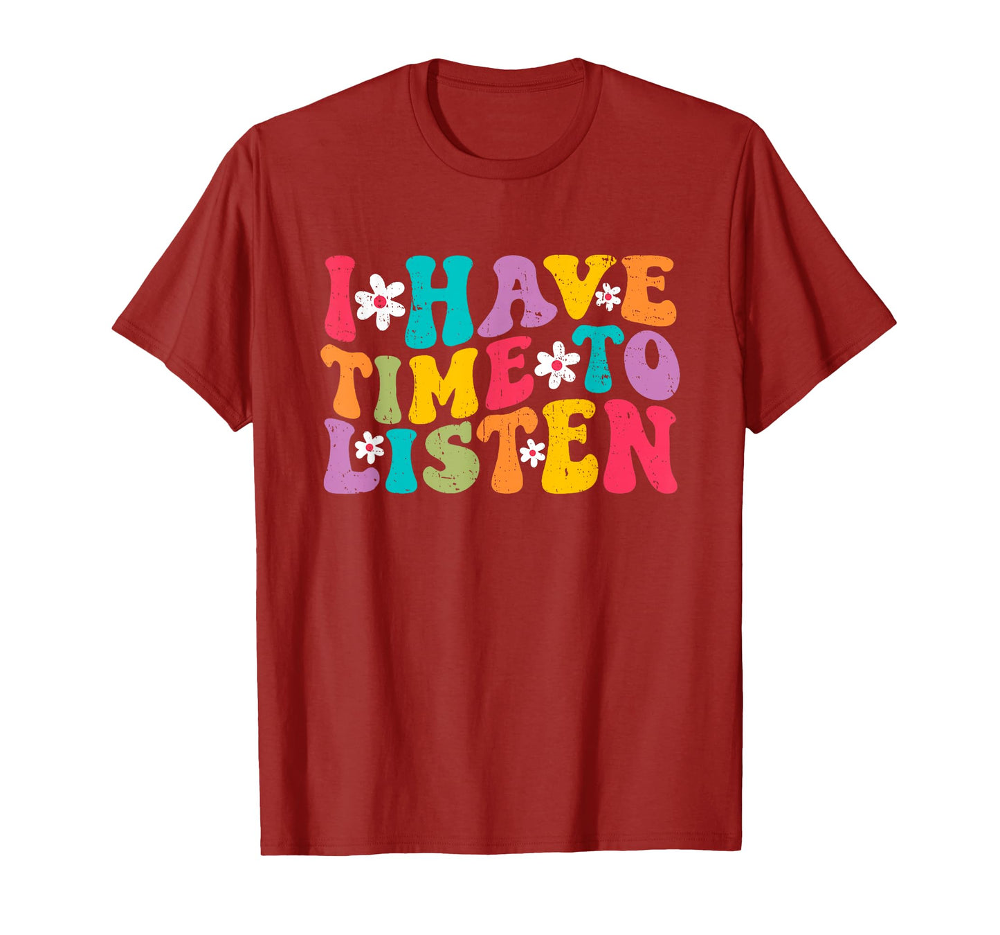 I Have Time To Listen Mental Health Month Suicide Prevention T-Shirt