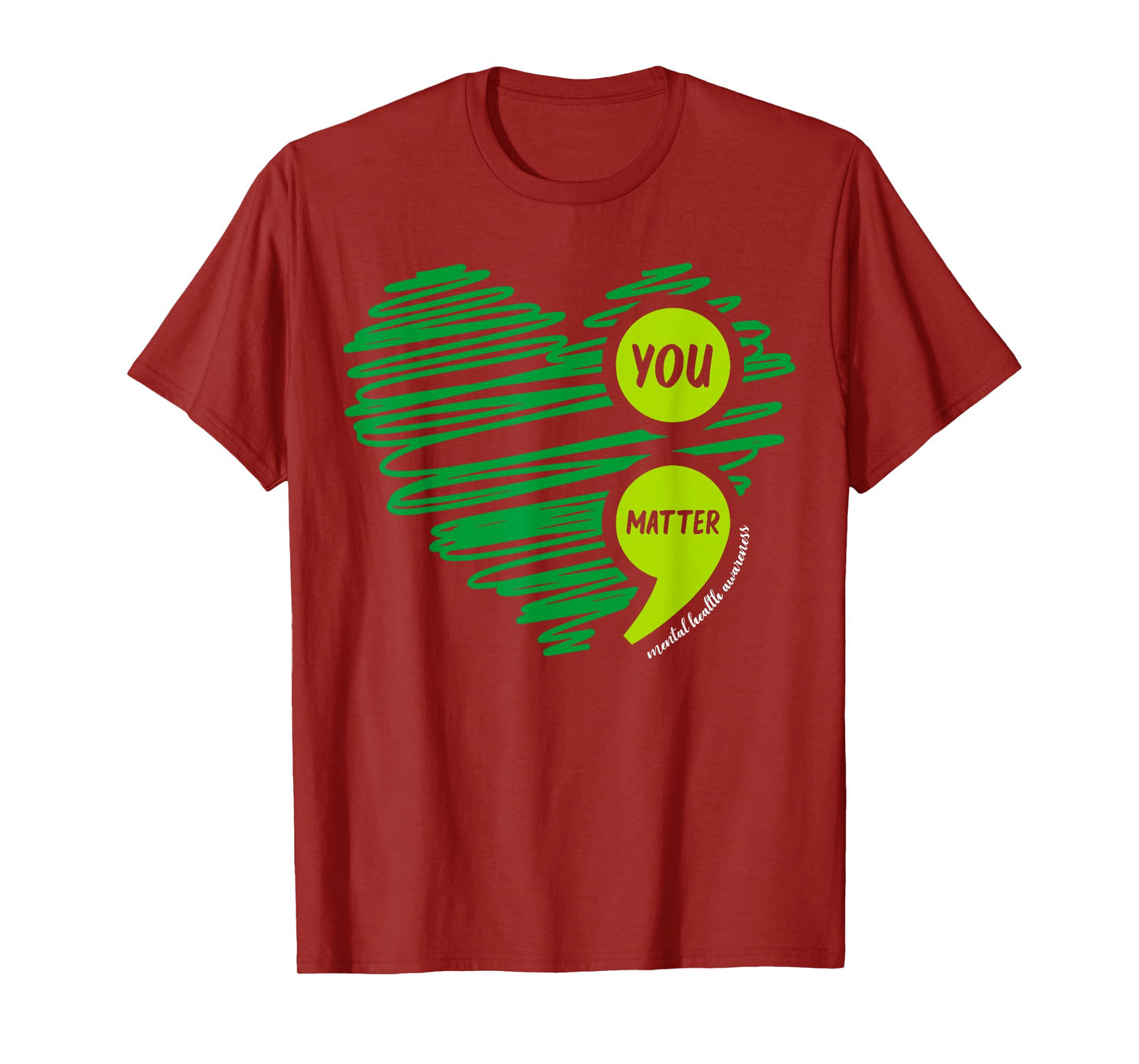 You Matter Semicolon Heart Mental Health Awareness Month T-Shirt