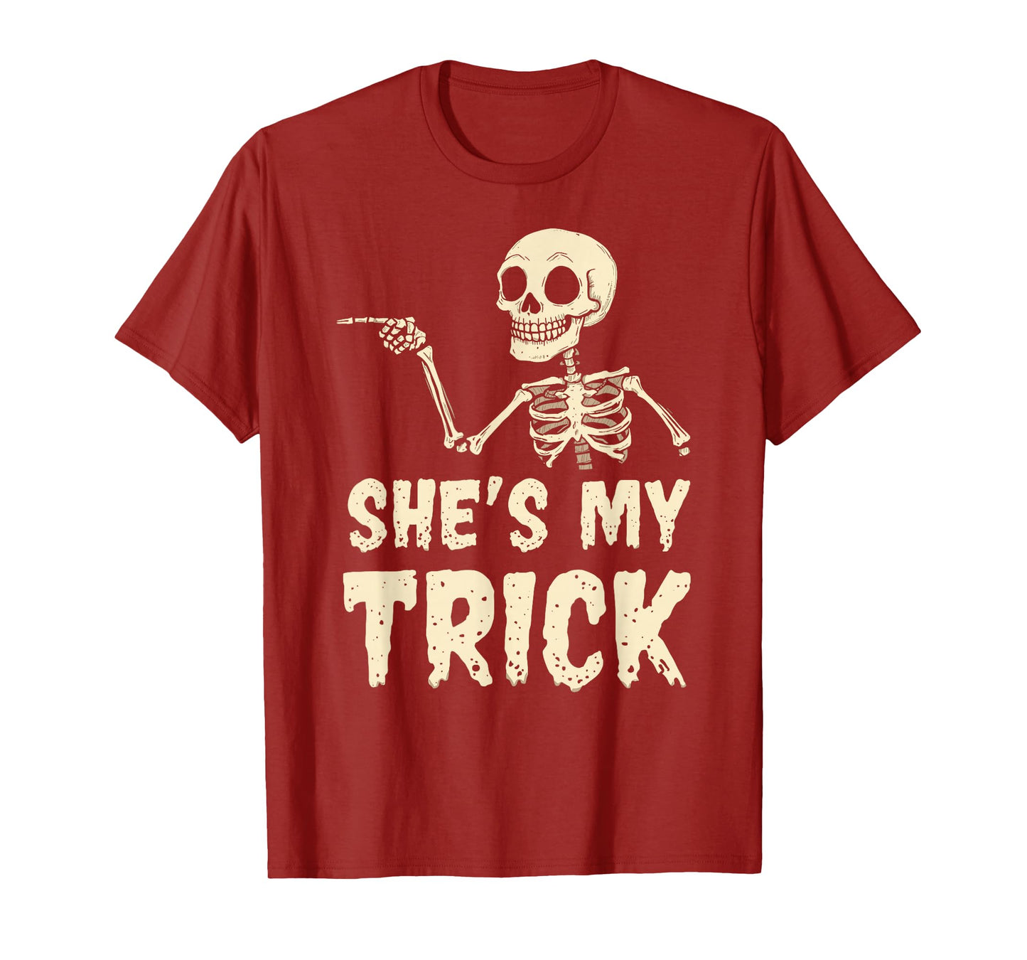 She's My Trick Skeleton Couples Matching Halloween Costume T-Shirt