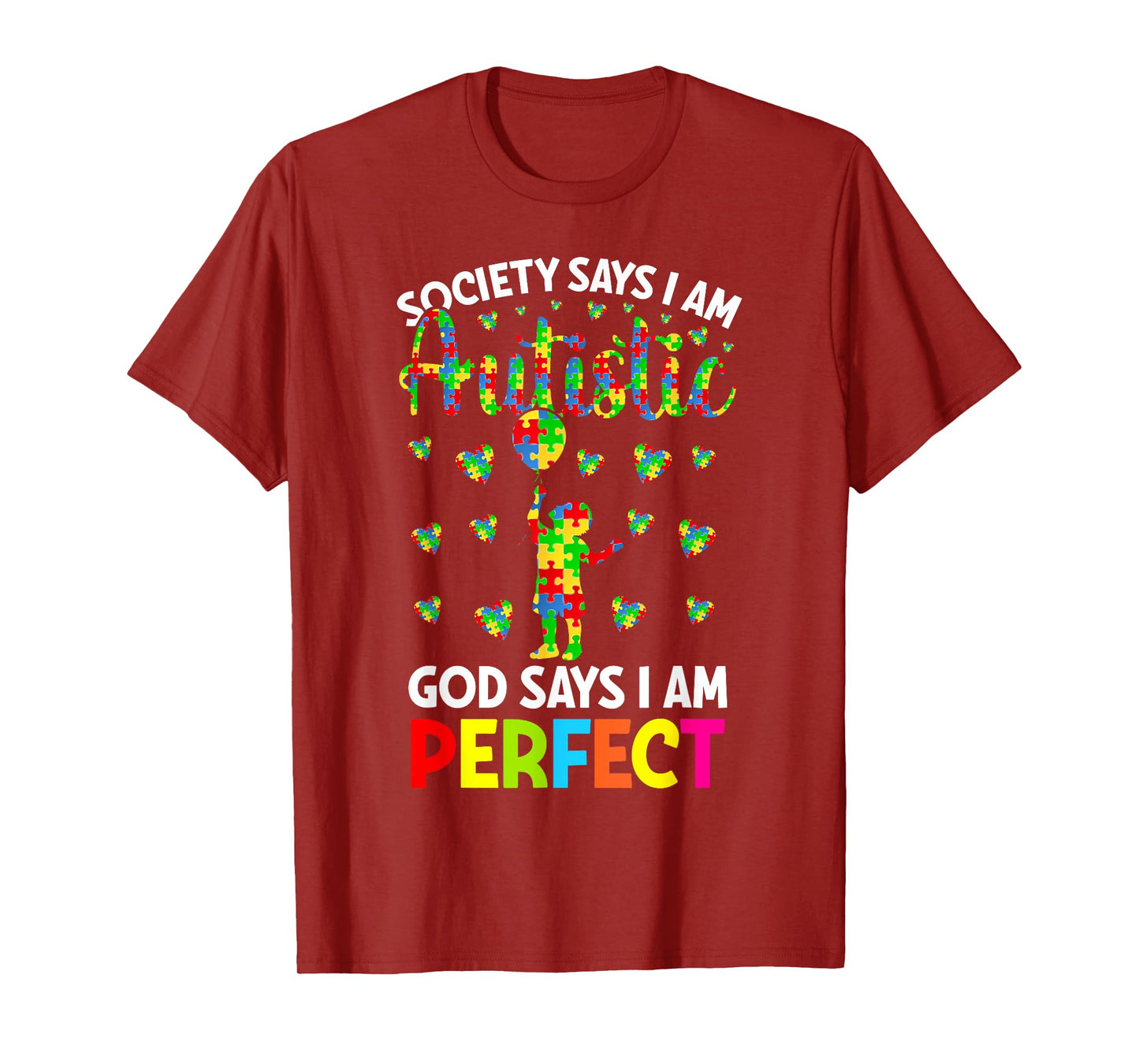 Society Says I'm Autistic God Says I'm Perfect Autism T-Shirt
