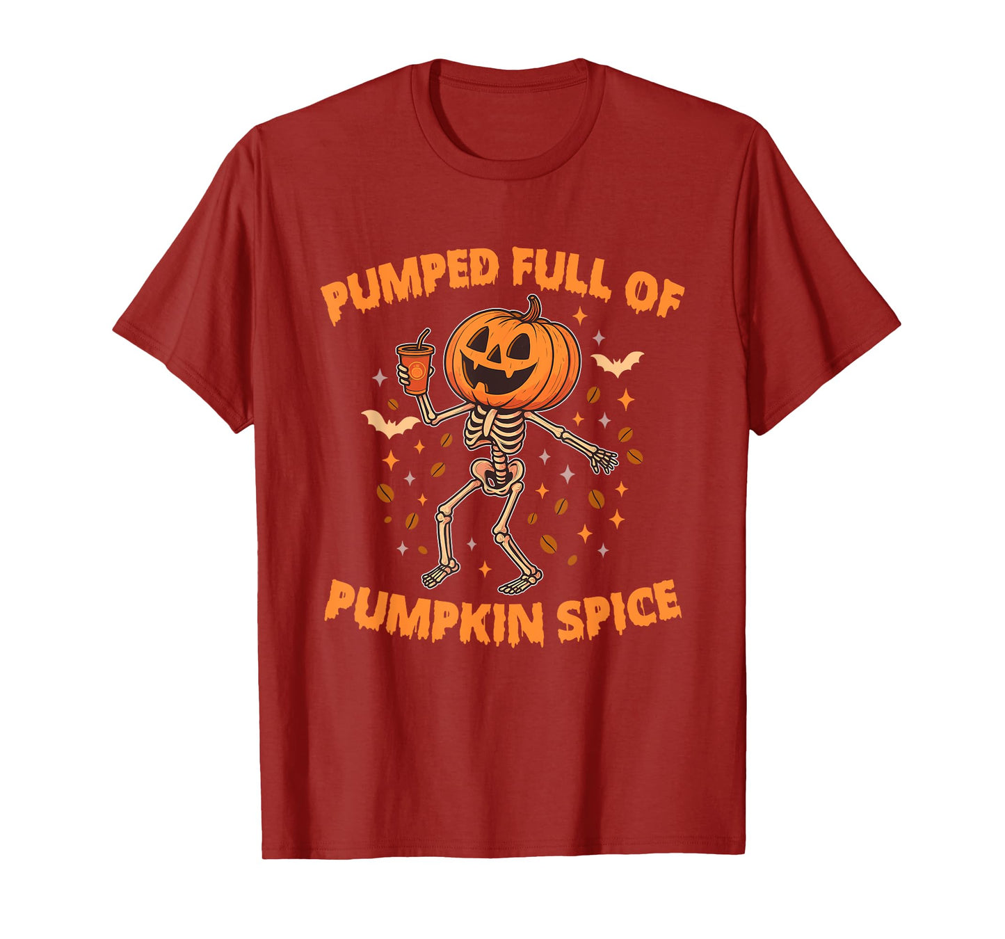 Pumped Full of Pumpkin Spice Pumpkin Skeleton Halloween T-Shirt