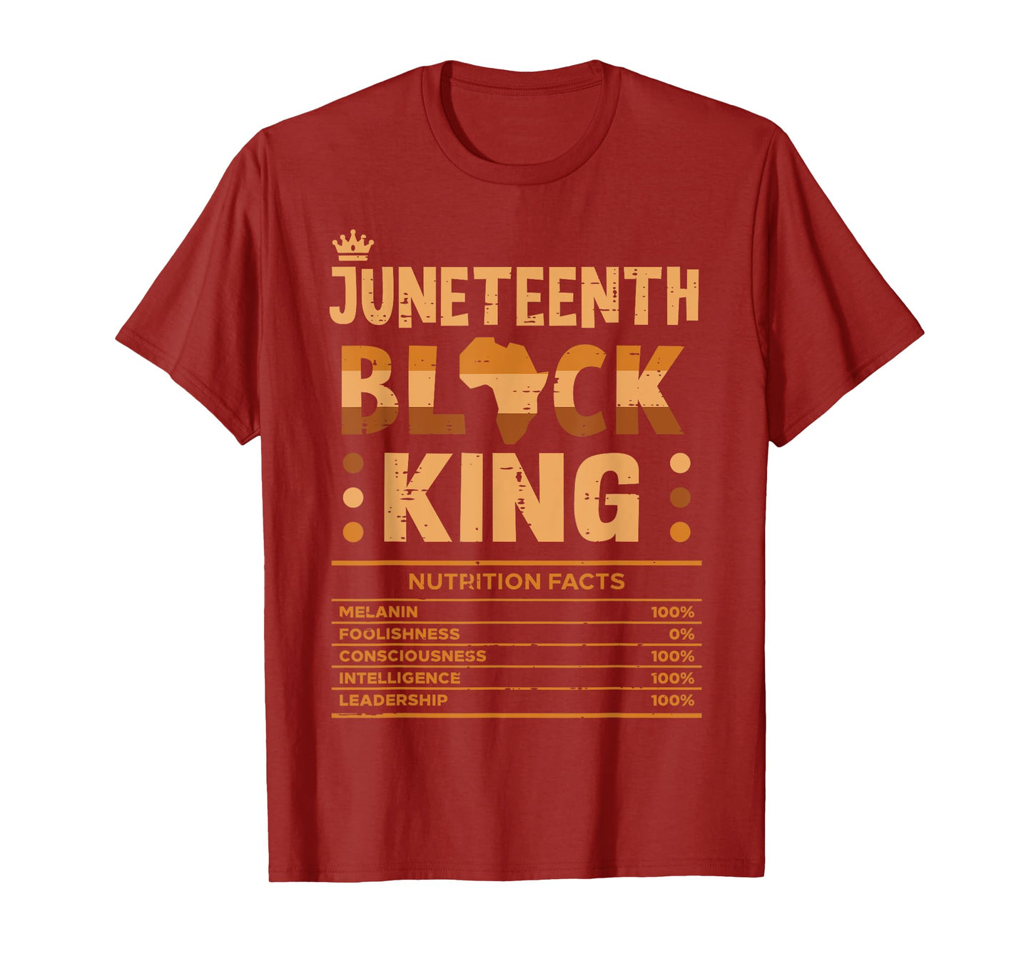 Juneteenth Black King Nutrition Facts Melanin Matching Dad T-Shirt