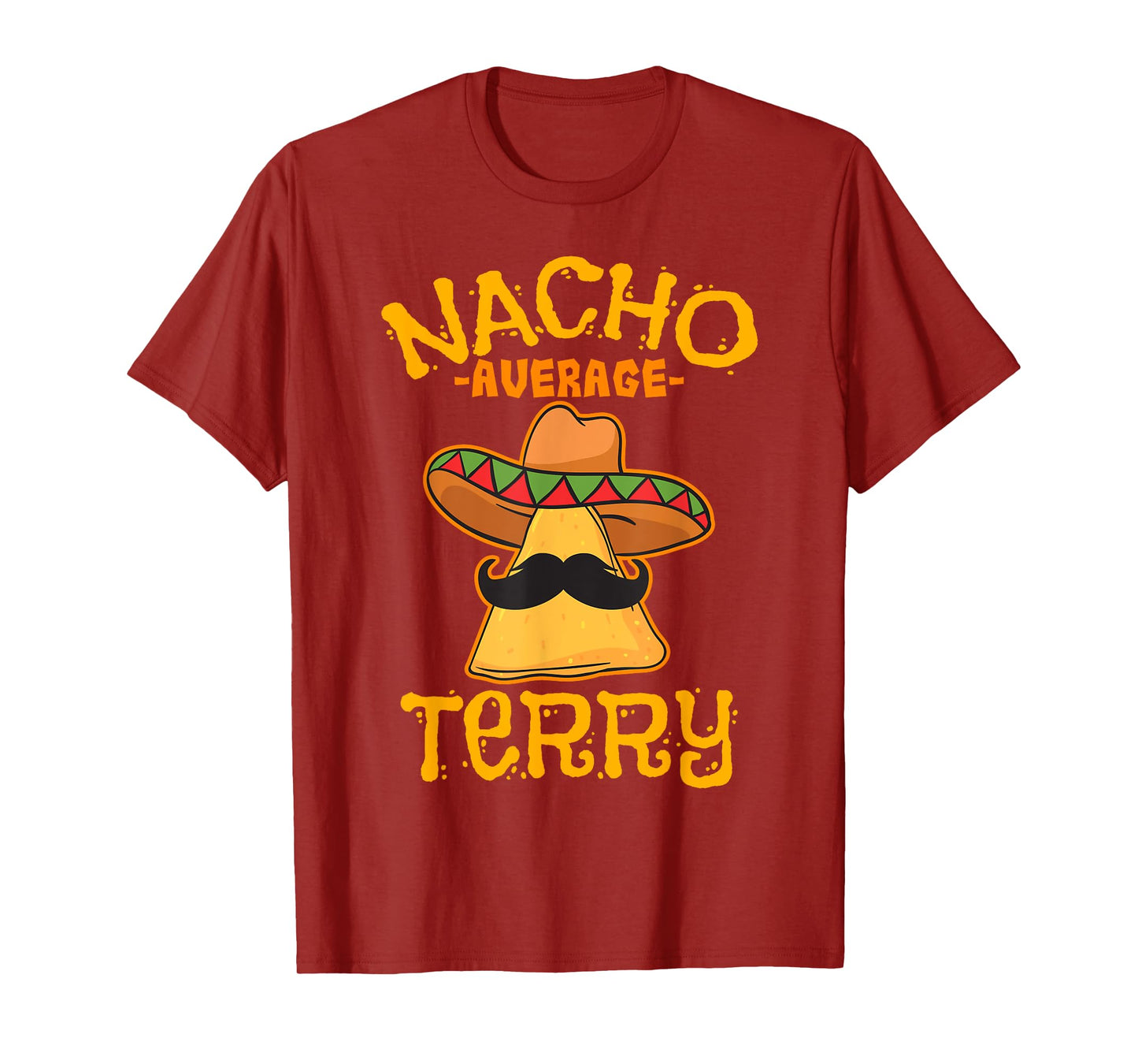 Nacho Average Terry Personalized Name Funny Taco T-Shirt