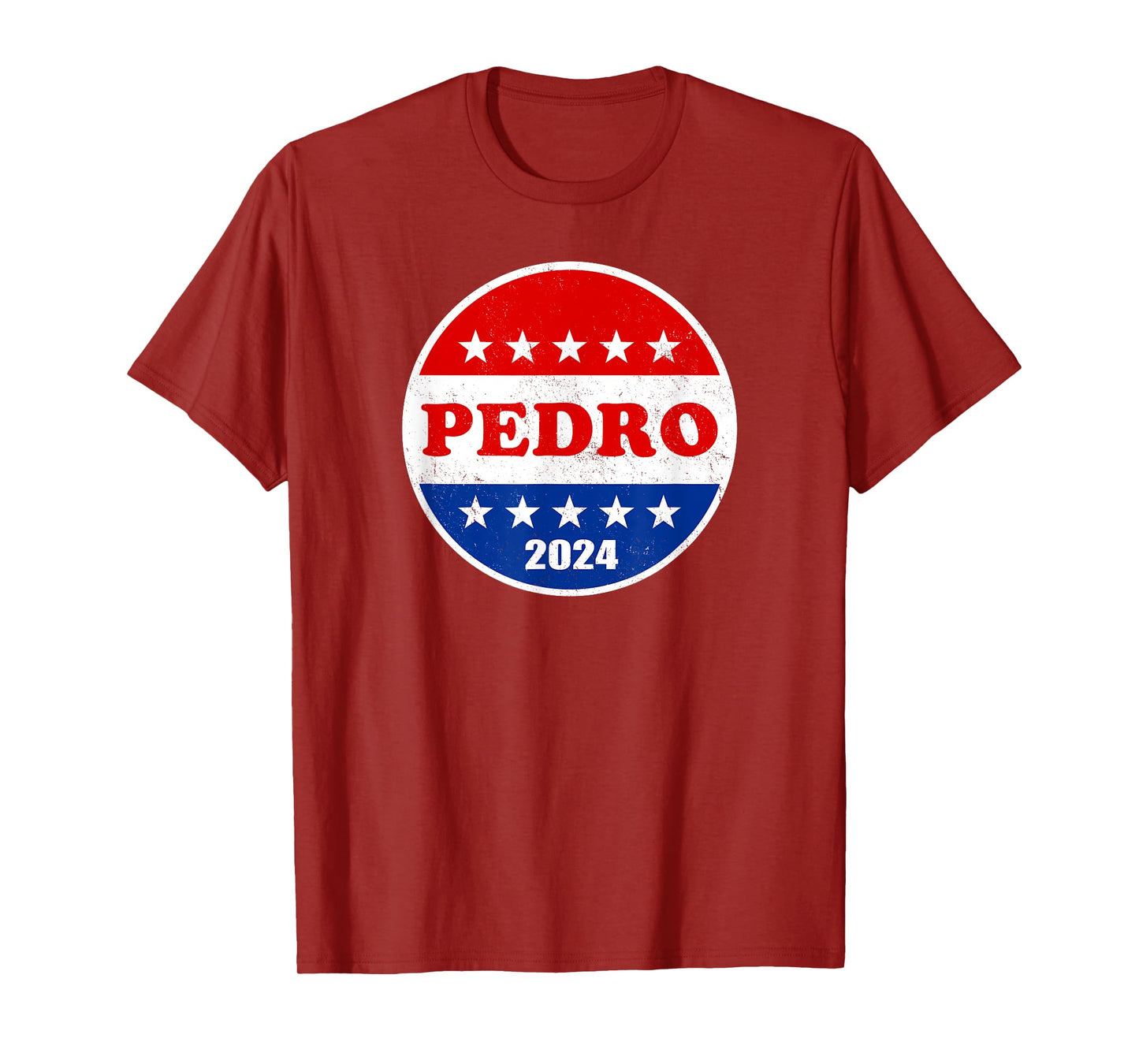 Pedro 2024 Red White and Blue Voter Button Funny Political T-Shirt