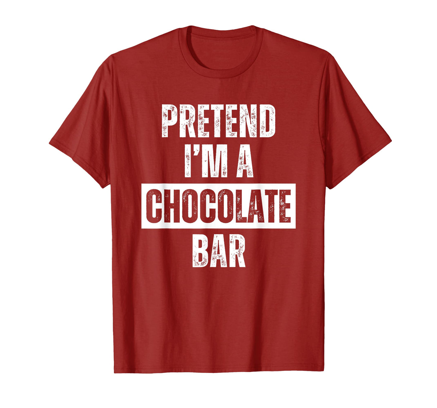 Pretend I'm a Chocolate Bar Halloween Costume T-Shirt