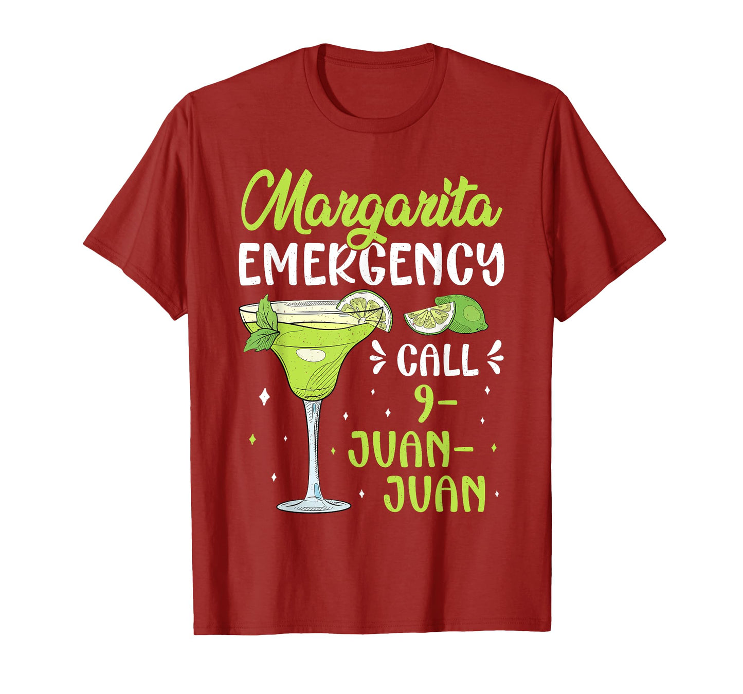Margarita Emergency Call 9 Juan Juan Funny Fiesta Drinking T-Shirt