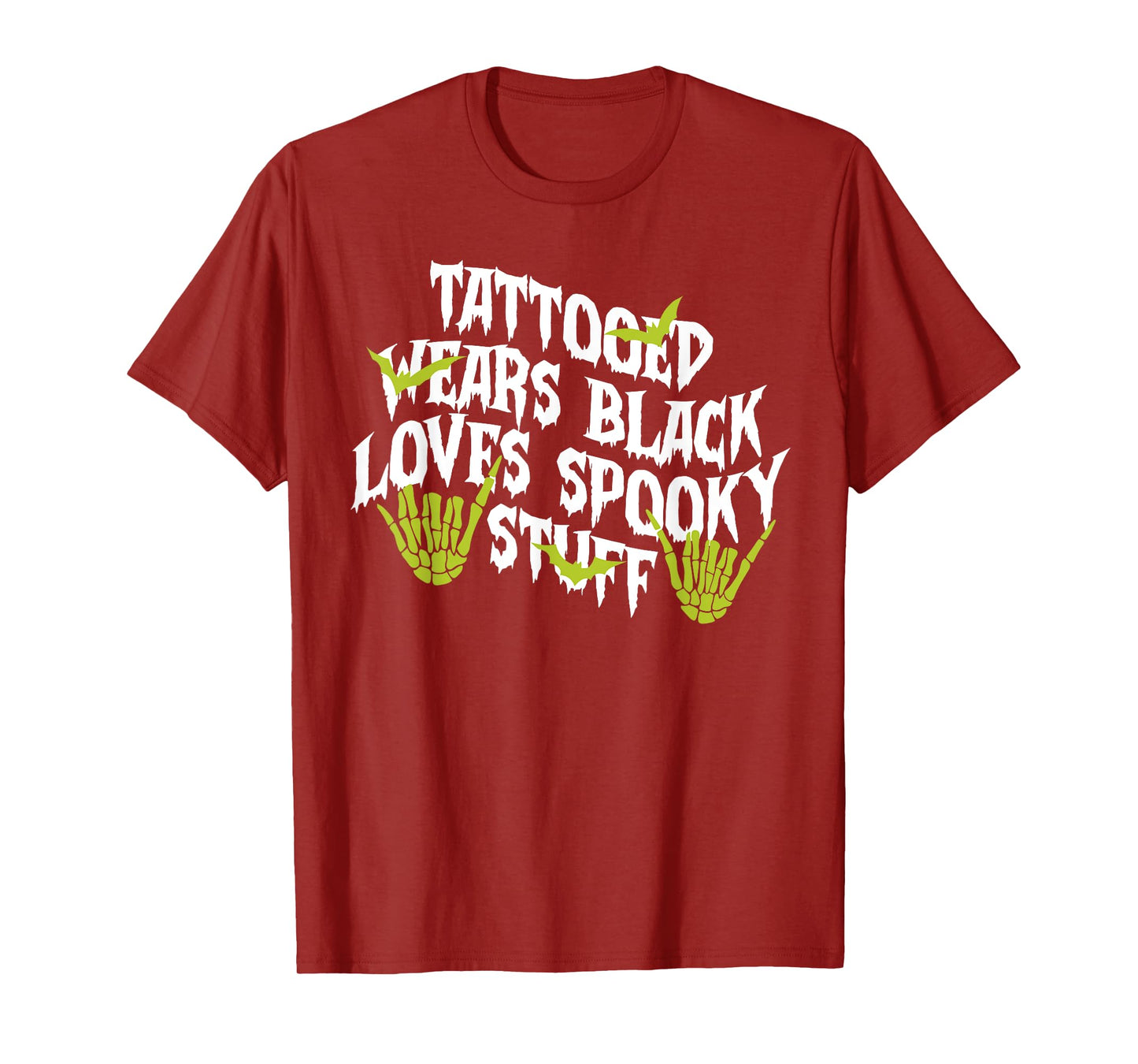 Tattooed, Wears Black, Loves Spooky Stuff, Halloween Costume T-Shirt