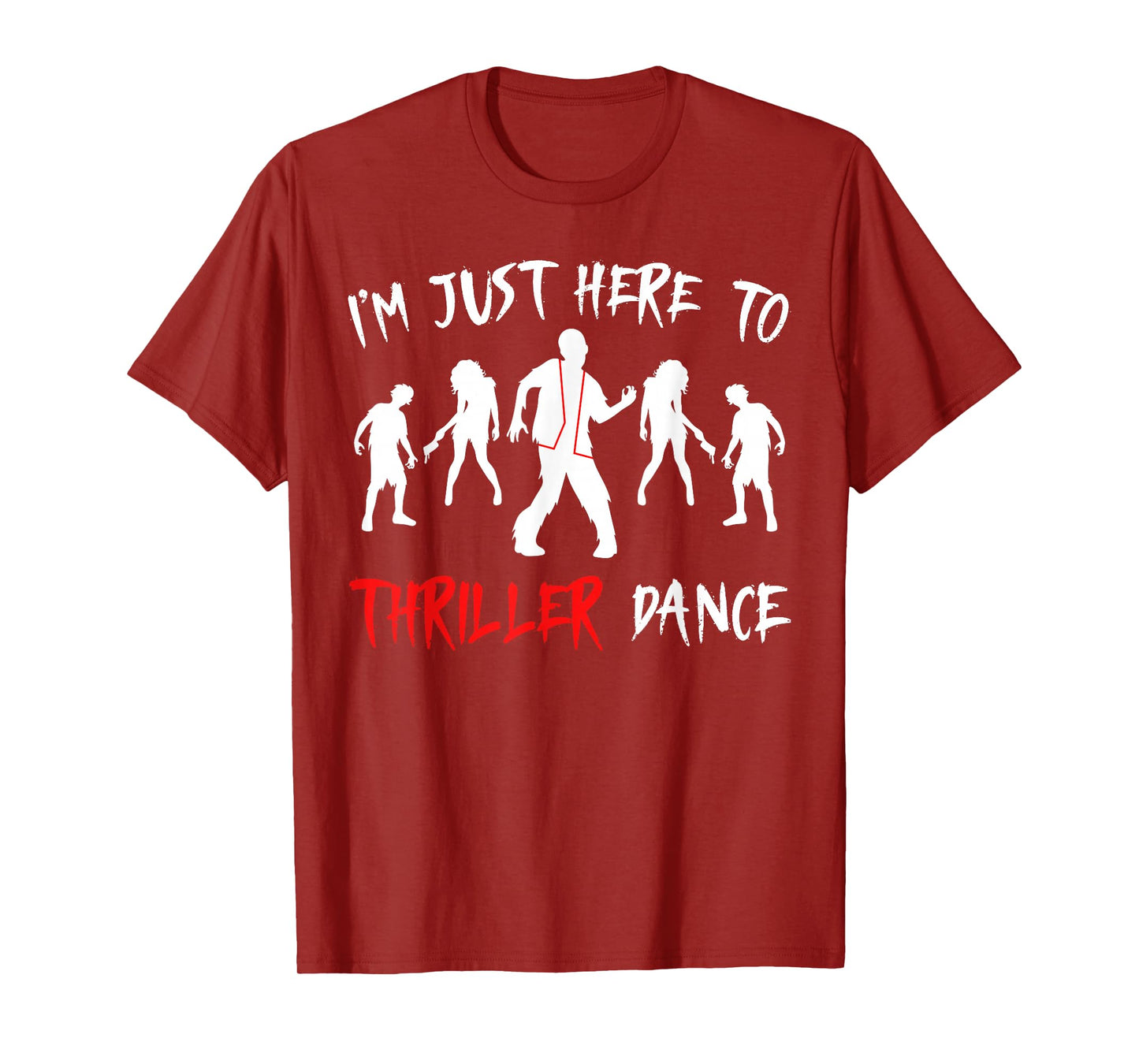 Spooky Zombie I'm Just Here to Thriller Dance Halloween T-Shirt