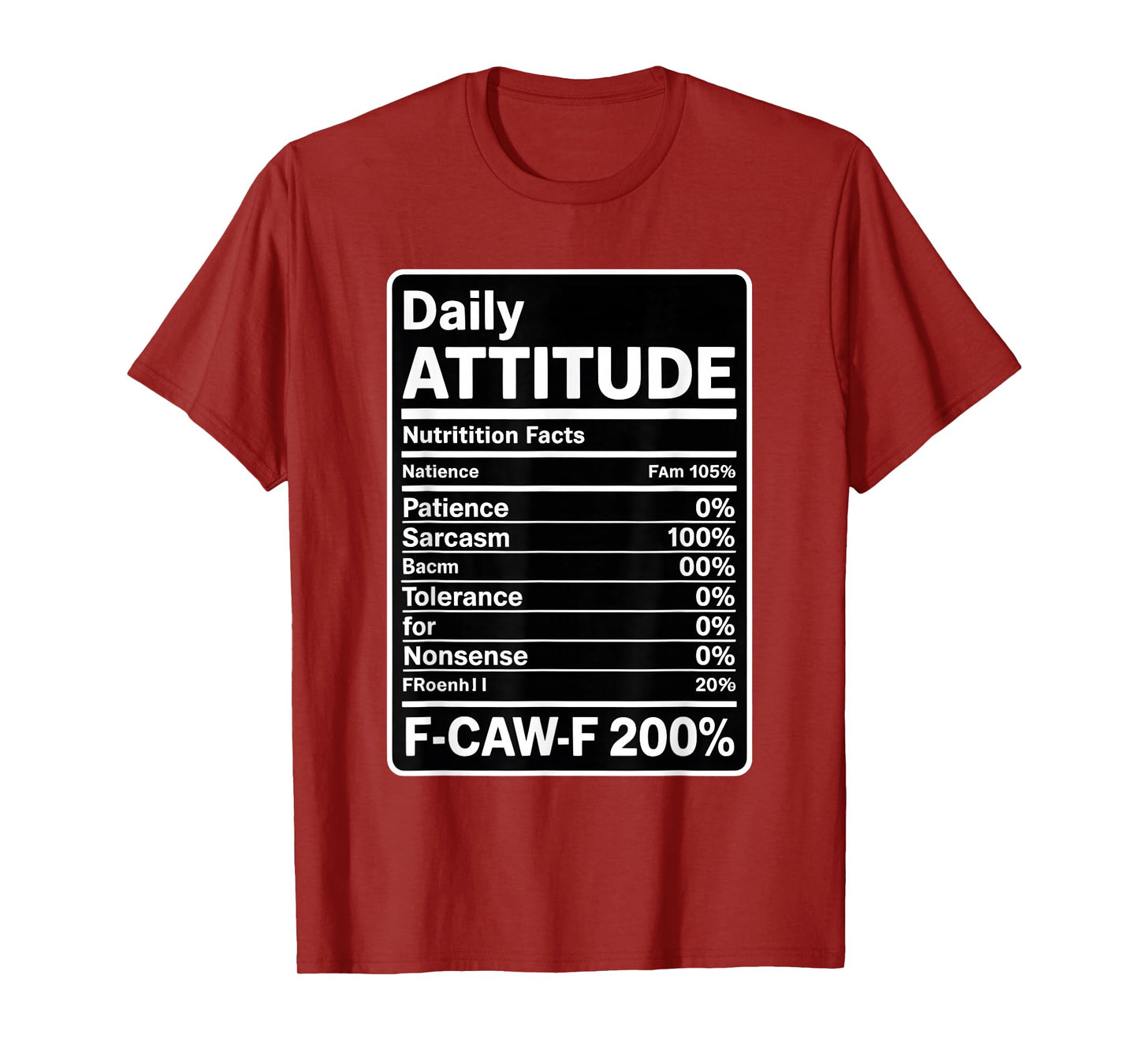 Daily Attitude Nutrition Facts F-Caw-F Witty Sarcasm T-Shirt