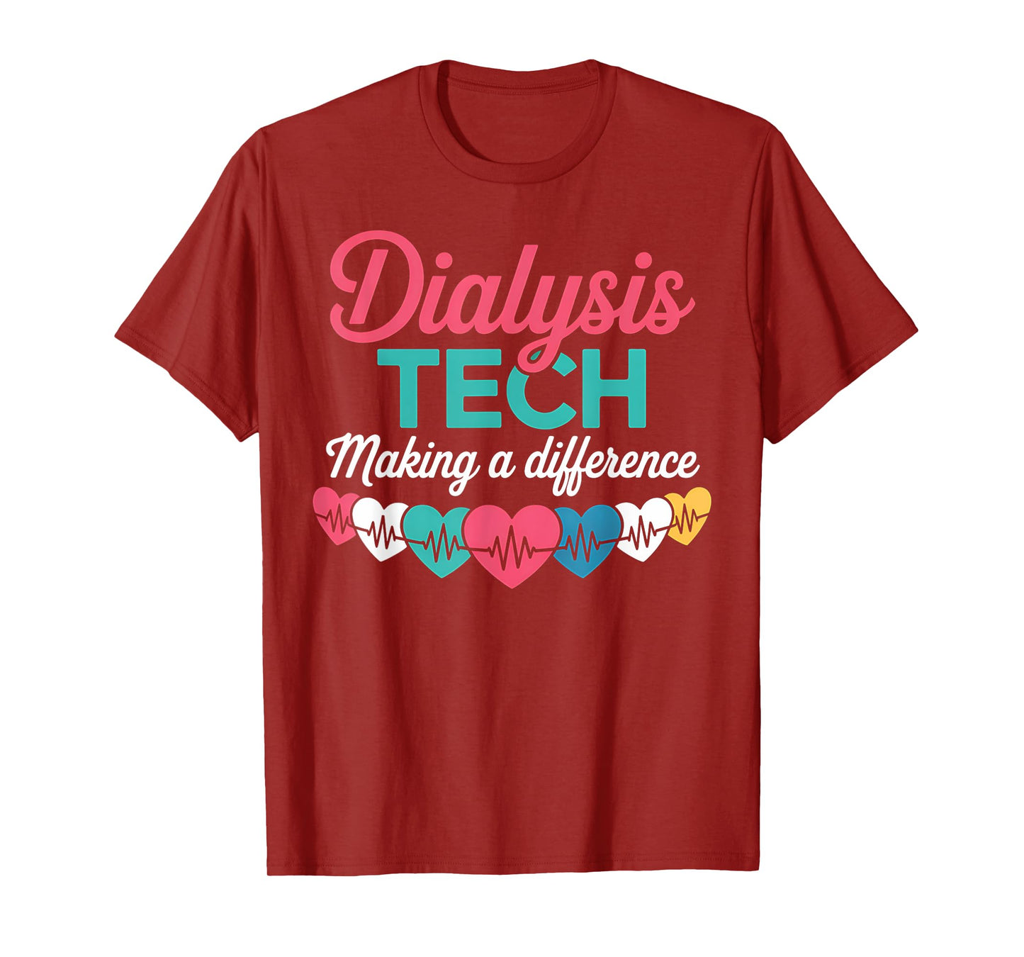 Dialysis Tech Making A Difference Technician Heartbeat Gift T-Shirt