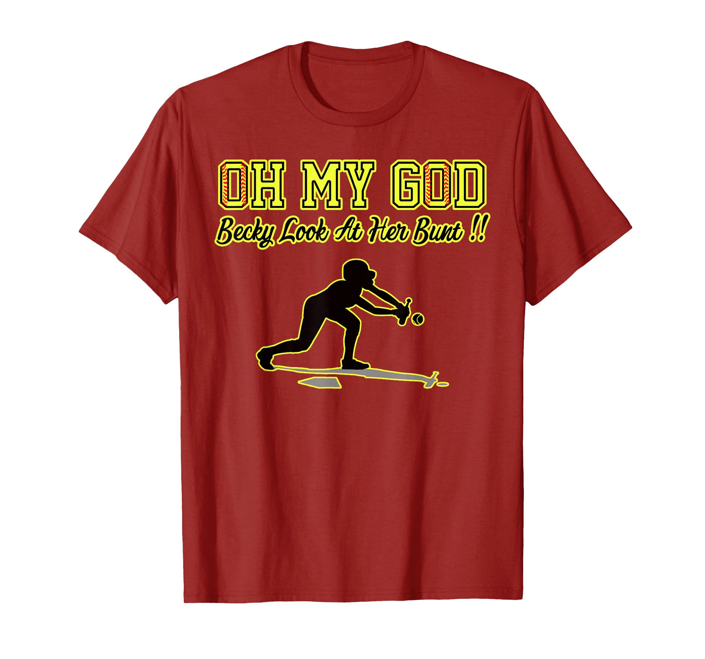 Funny Girls Softball OMG Becky Look At Her Bunt Practice T-Shirt