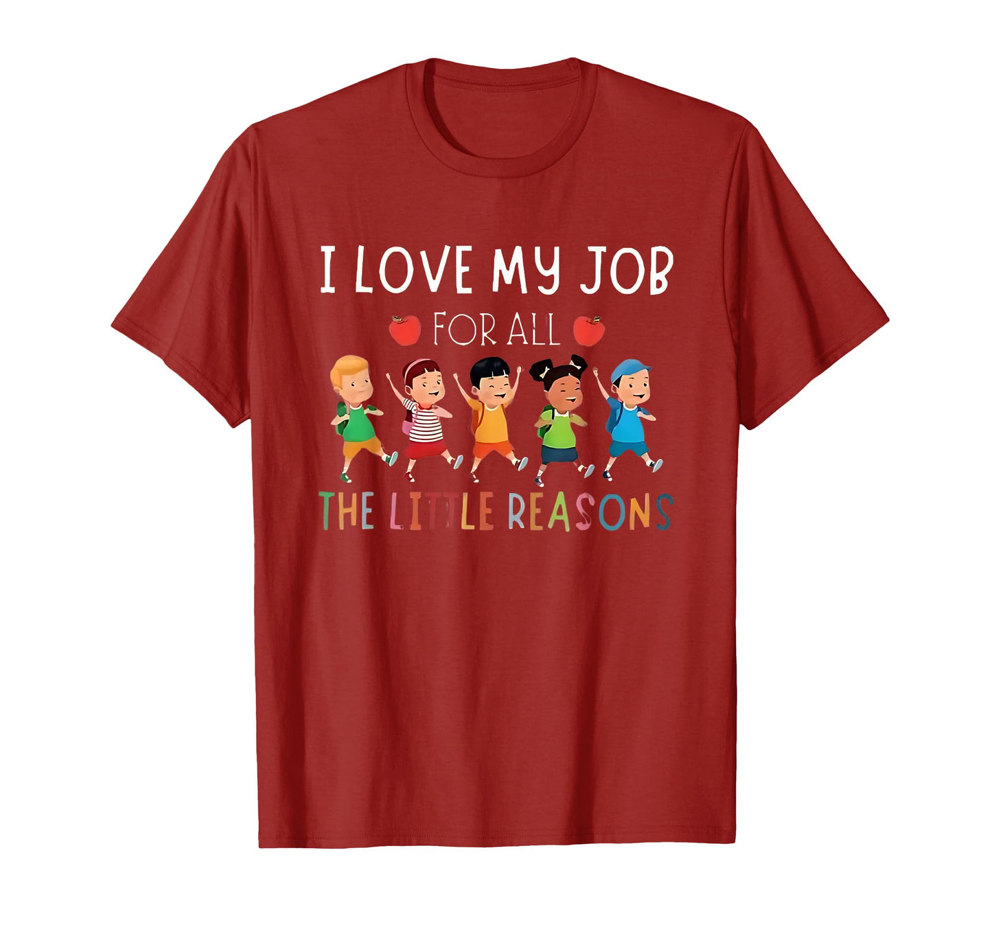 I Love My Job For All The Little Reasons - Daycare Provider T-Shirt