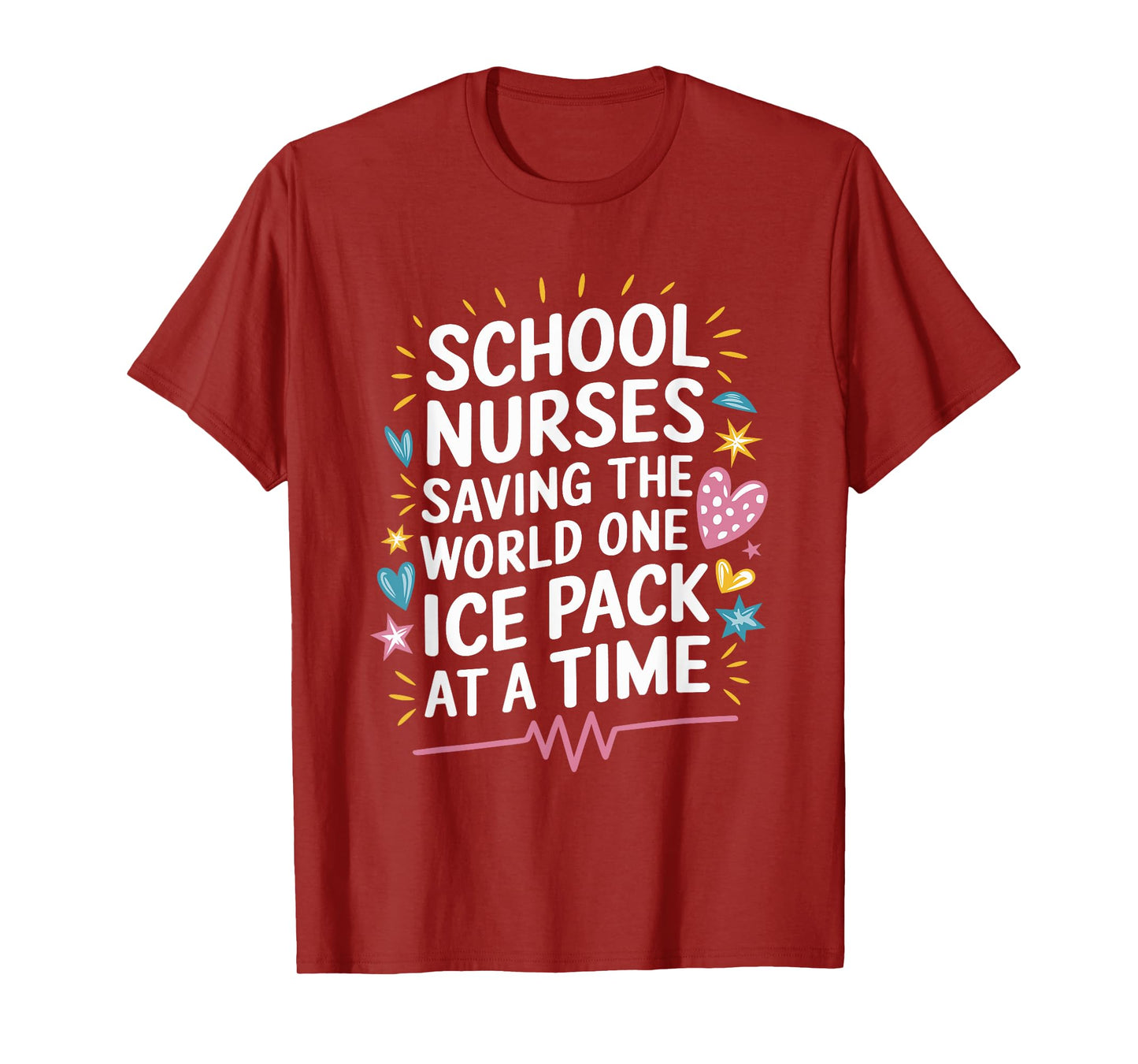 School Nursing Saving The World One Ice Pack At A Time T-Shirt