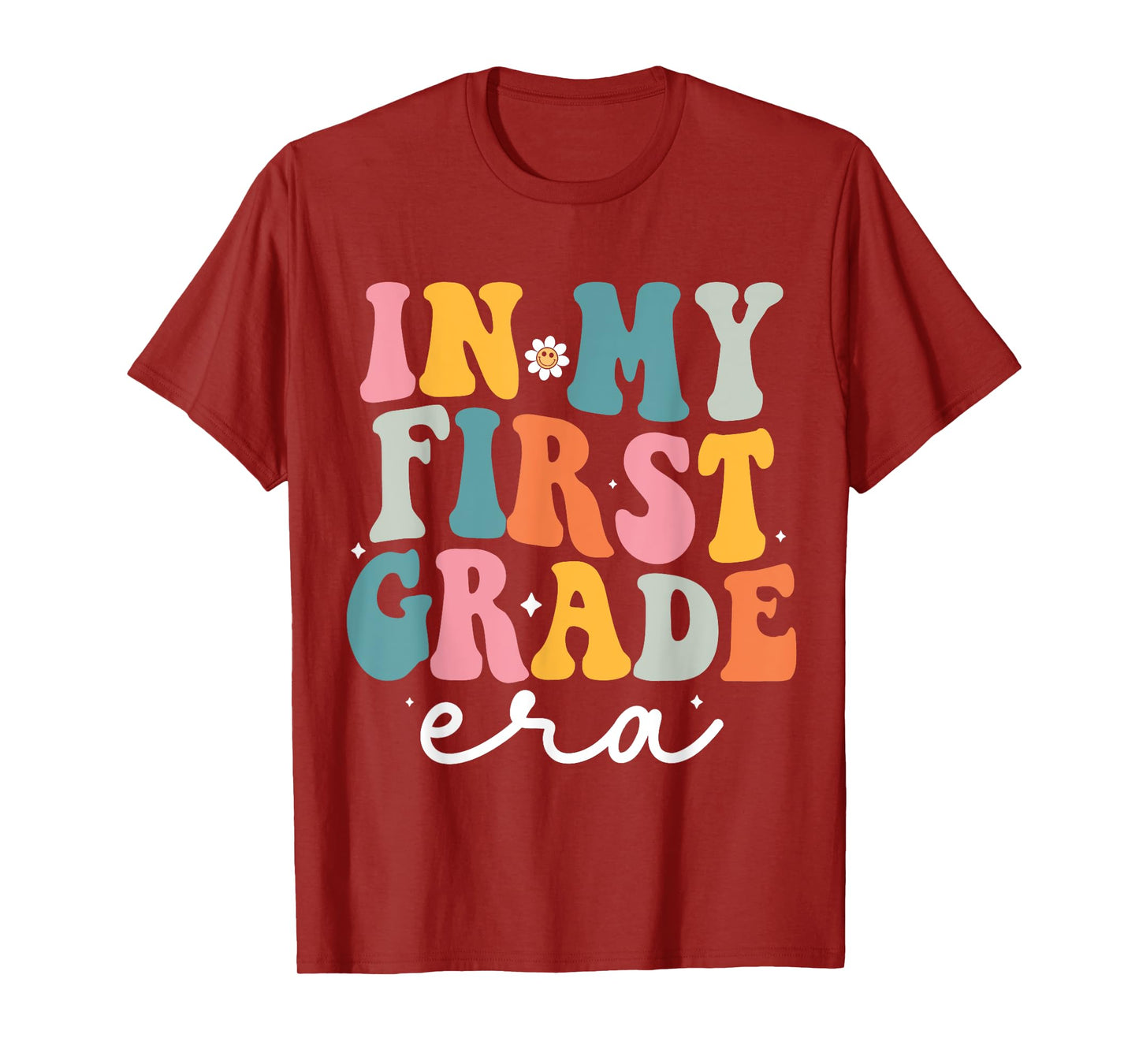 In My First Grade Era Kid Back To School 1st Grade Teacher T-Shirt