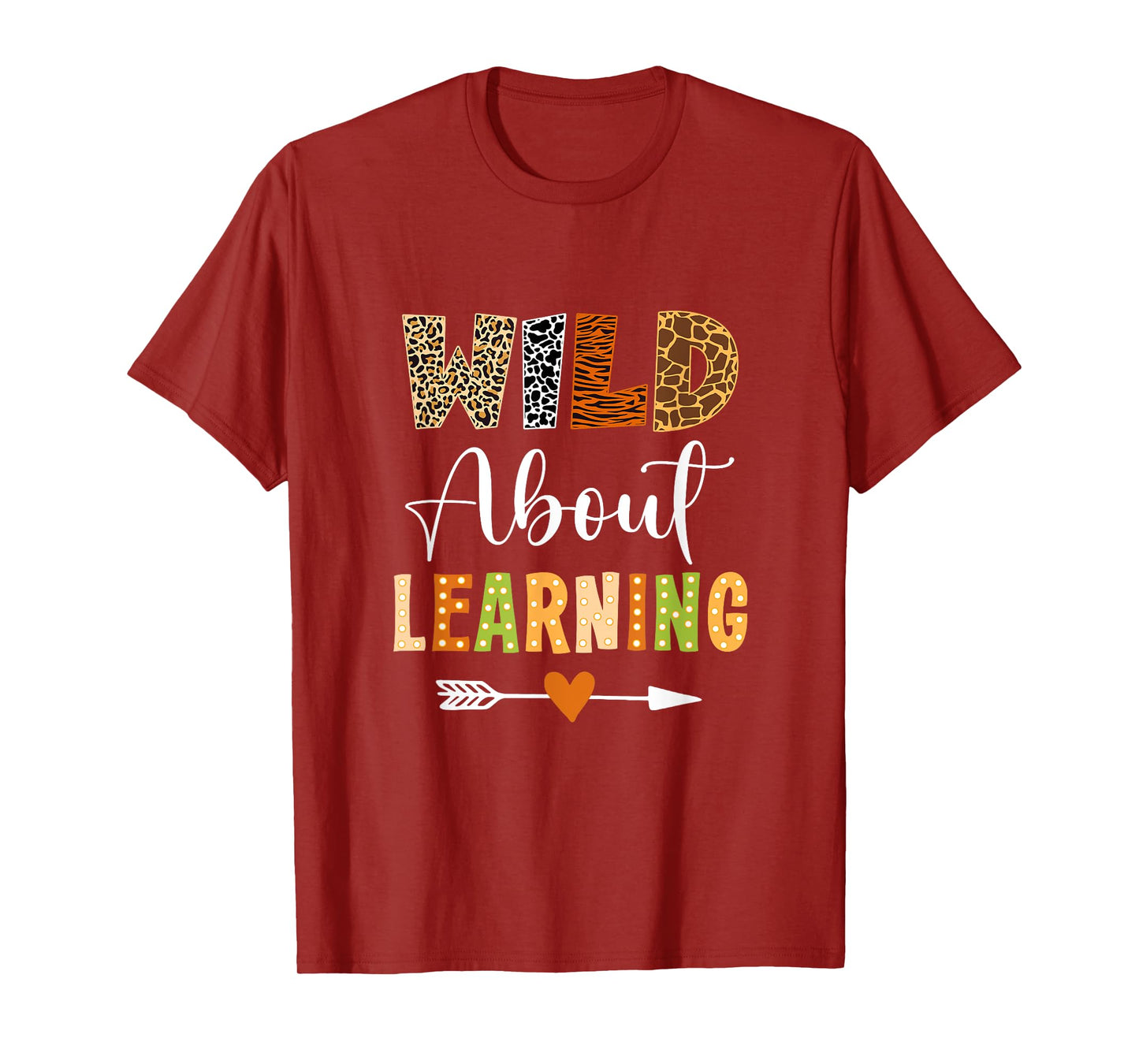 Wild About Learning Teacher Student First Day Of School T-Shirt