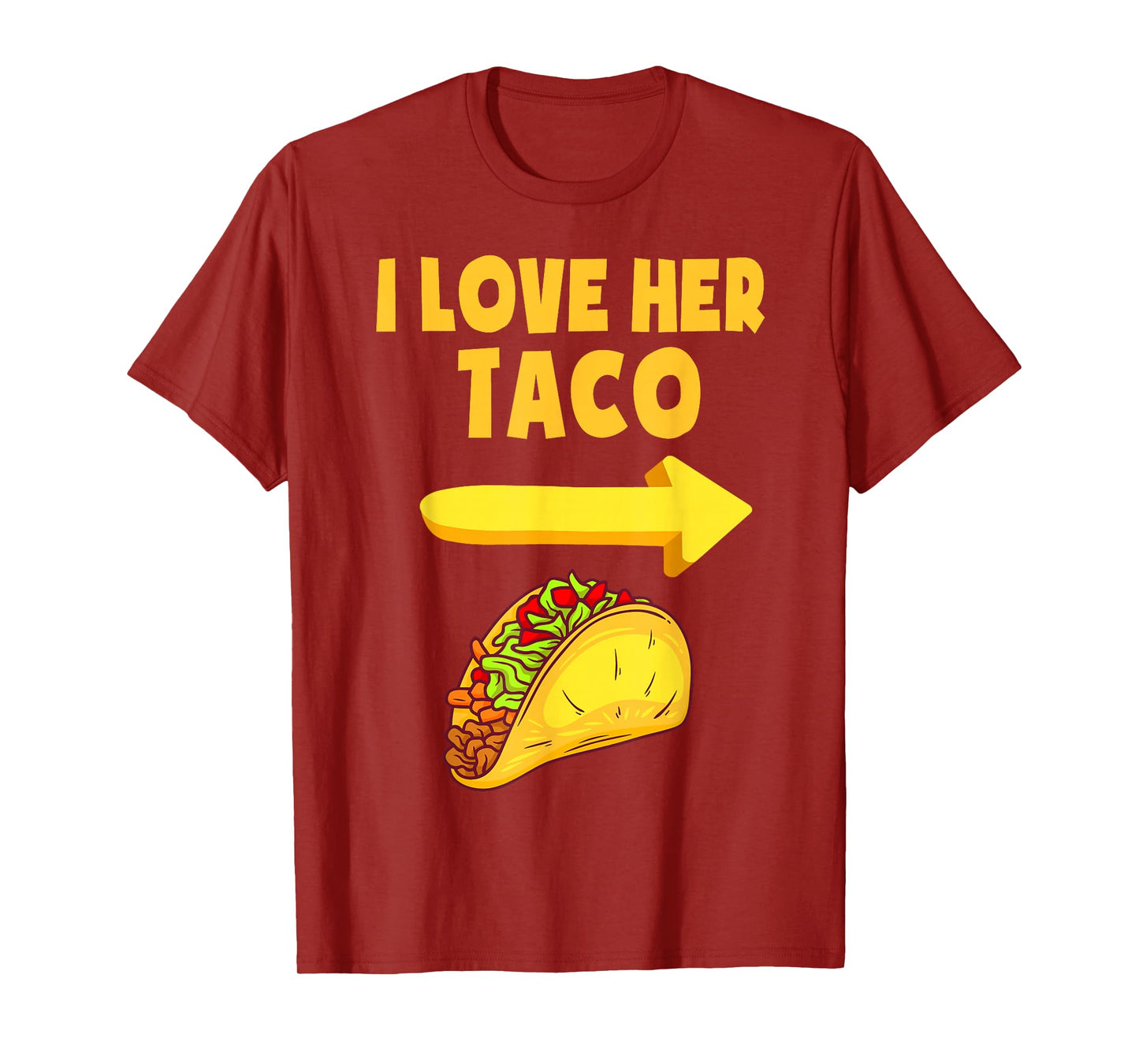 Mens I Love Her Taco Funny Matching Couple Cinco De Mayo Men T-Shirt