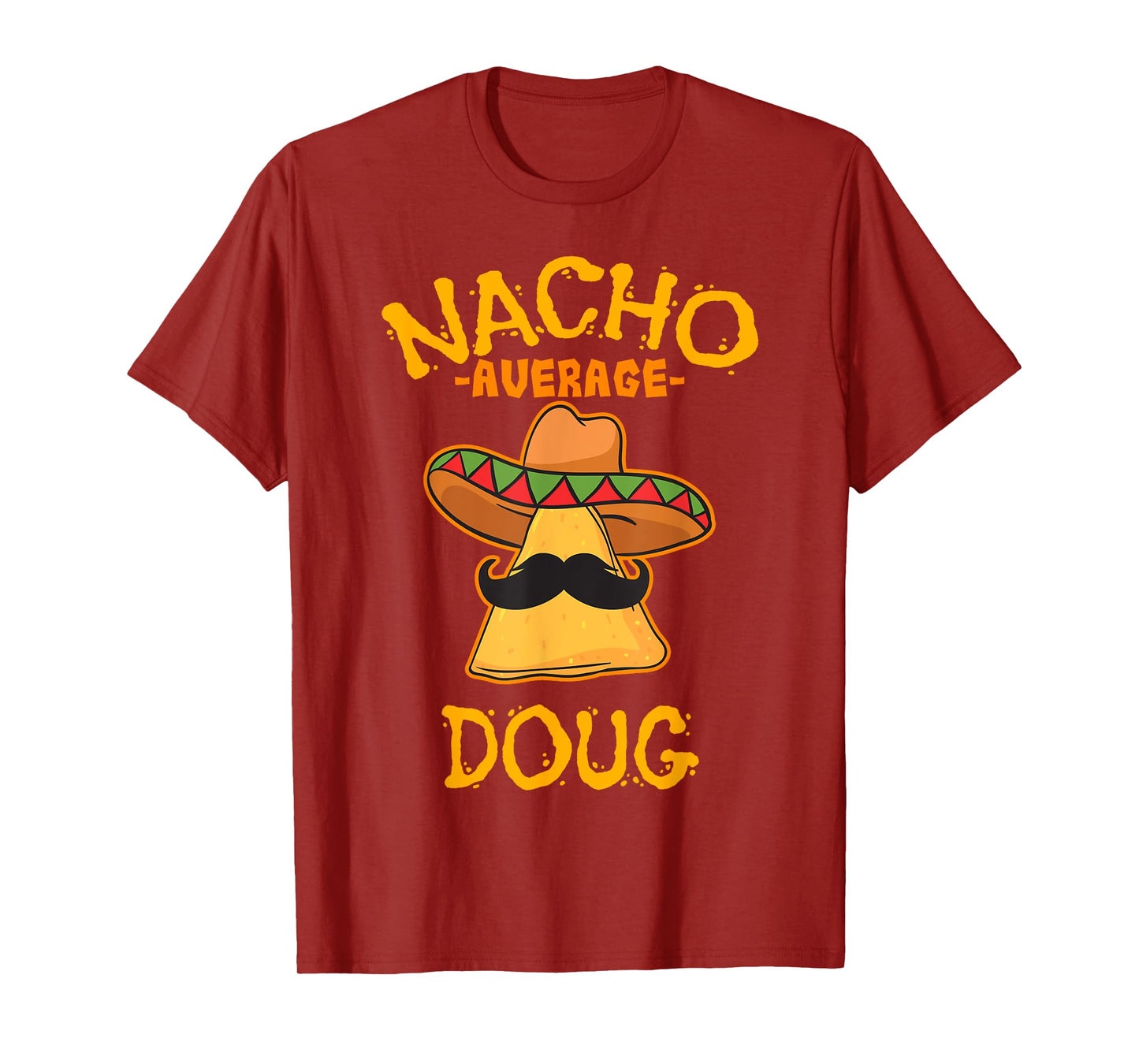 Nacho Average Doug Personalized Name Funny Taco T-Shirt