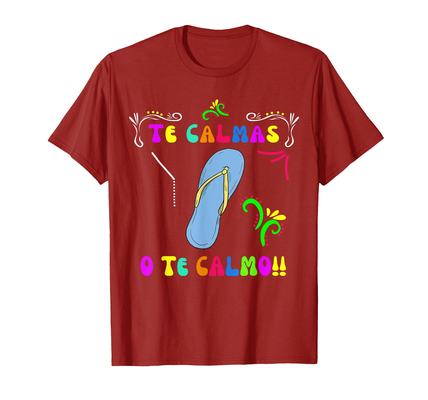 Te Calmas O Te Calmo Mexican Mom Women Funny Cinco De Mayo T-Shirt