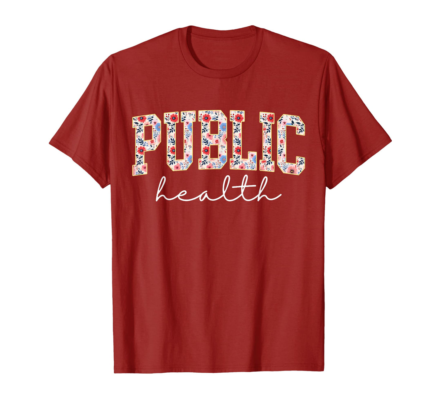 Public Health Nurse Floral Nursing Design For Men Women T-Shirt