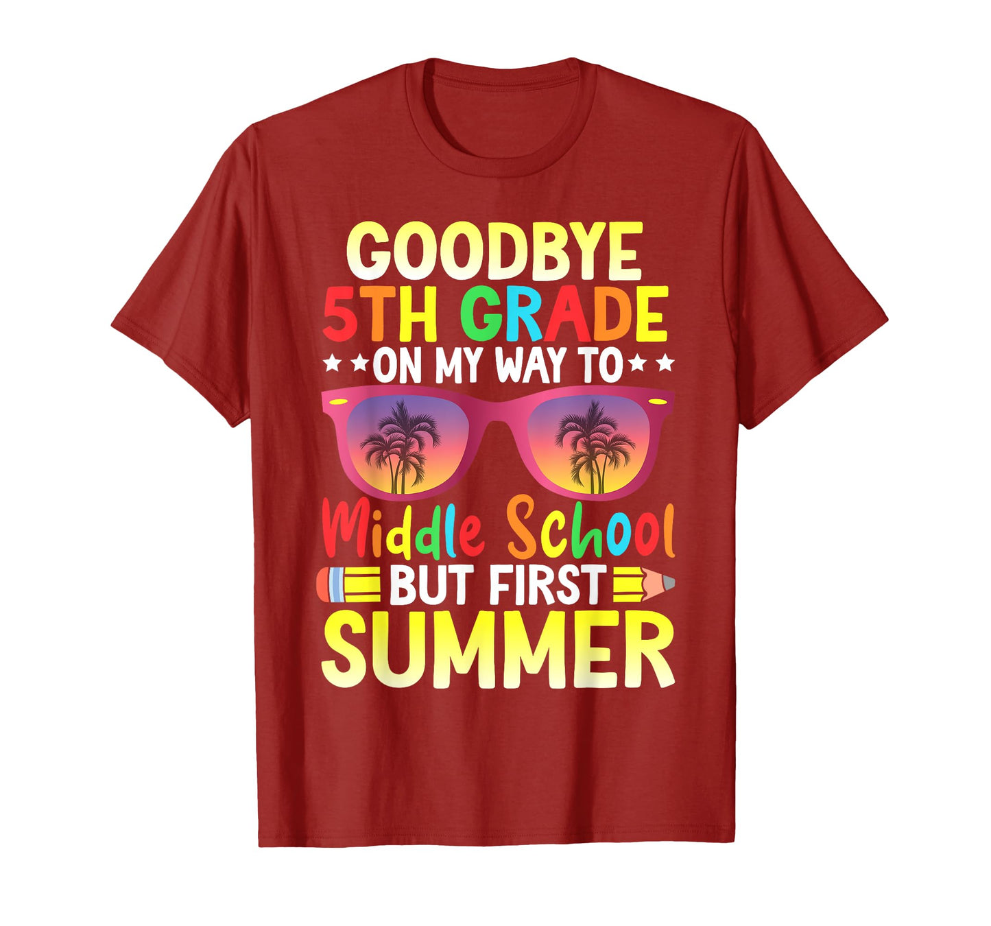 Goodbye 5th Grade Graduation To Middle School Hello Summer T-Shirt