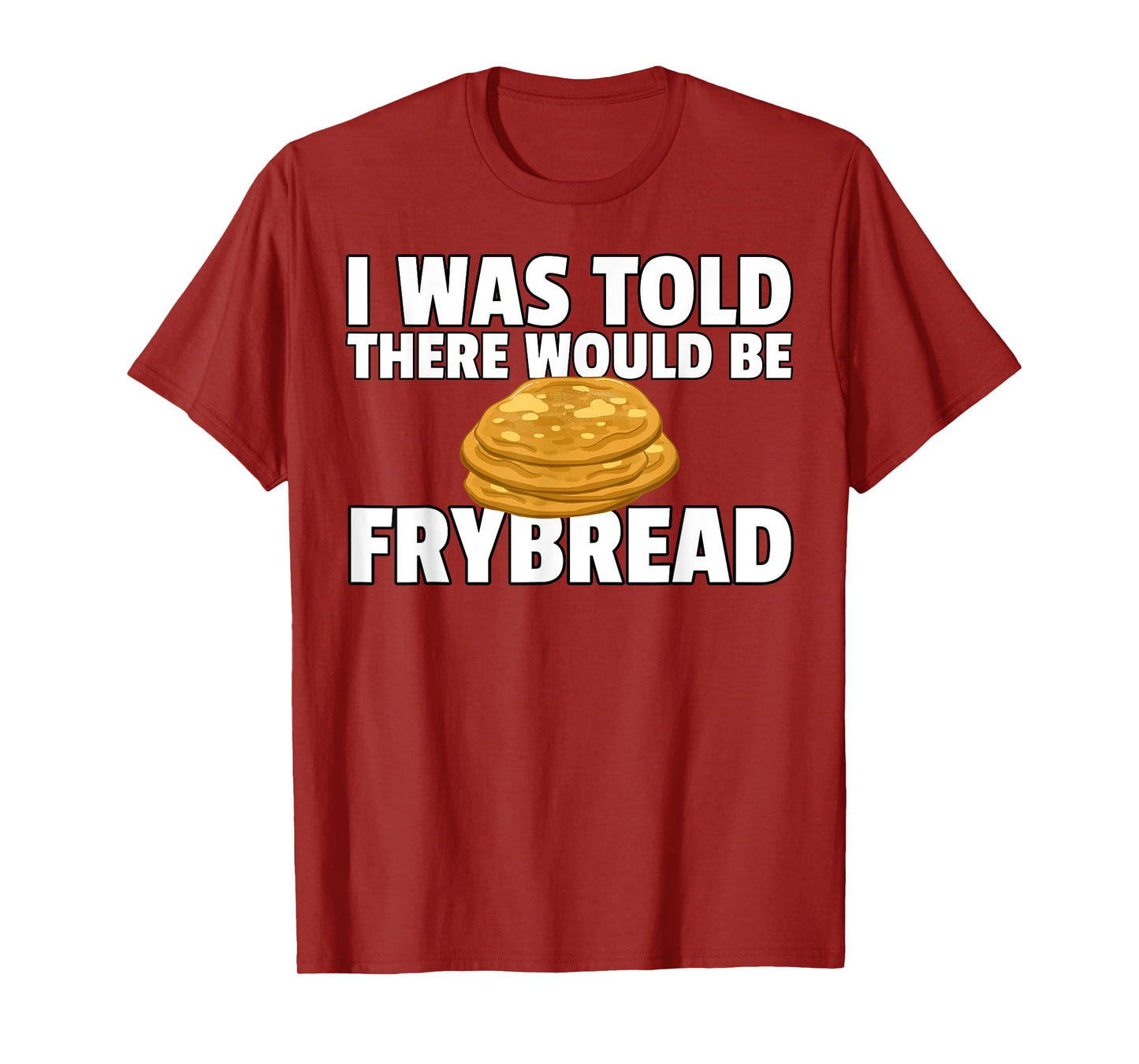 Frybread Native American Indian Taco T-Shirt