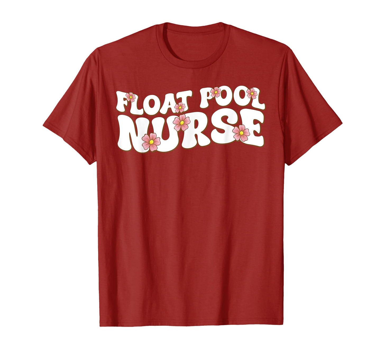 Float Nurse Nursing Cute Registered Float Pool Nurse T-Shirt