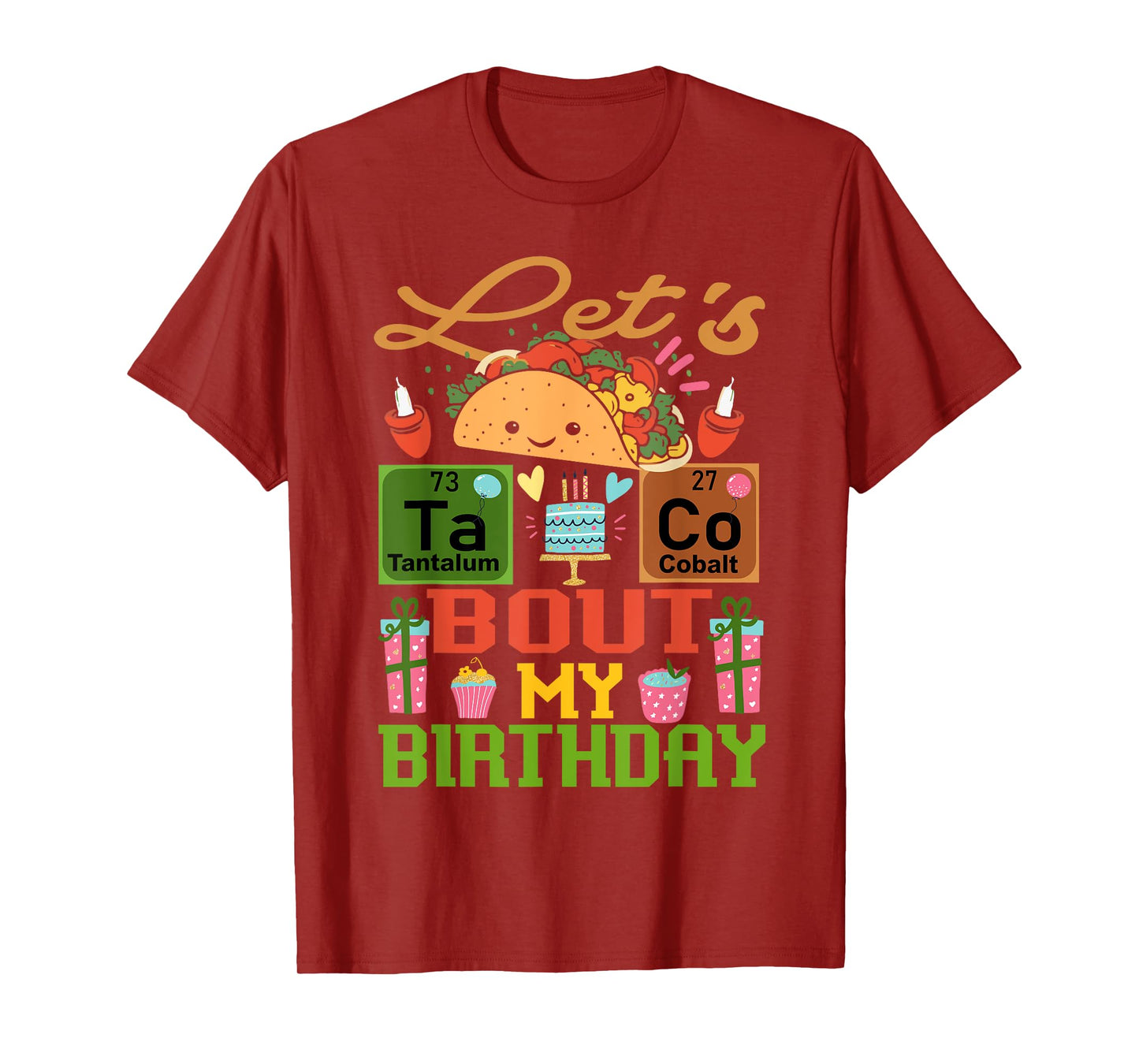 Funny Let's Taco Bout My Birthday Mexican Party Cinco de May T-Shirt