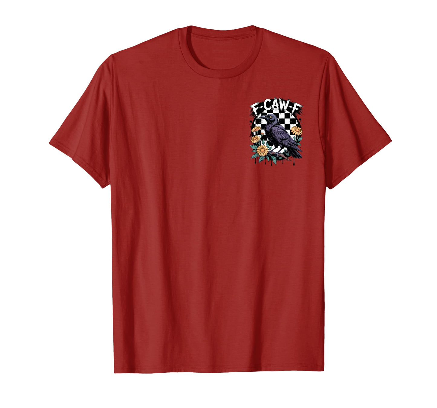 F-Caw-F Funny Crow Fans Sarcastic Vibe Halloween Shirt T-Shirt