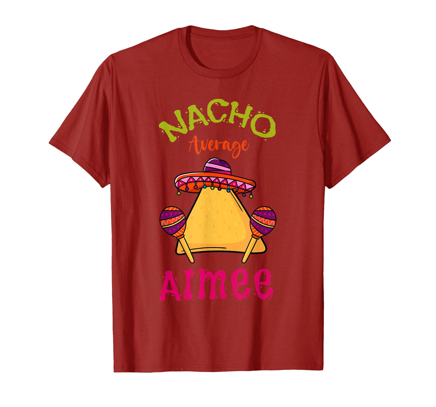 Nacho Average Aimee Personalized Name Funny Taco T-Shirt