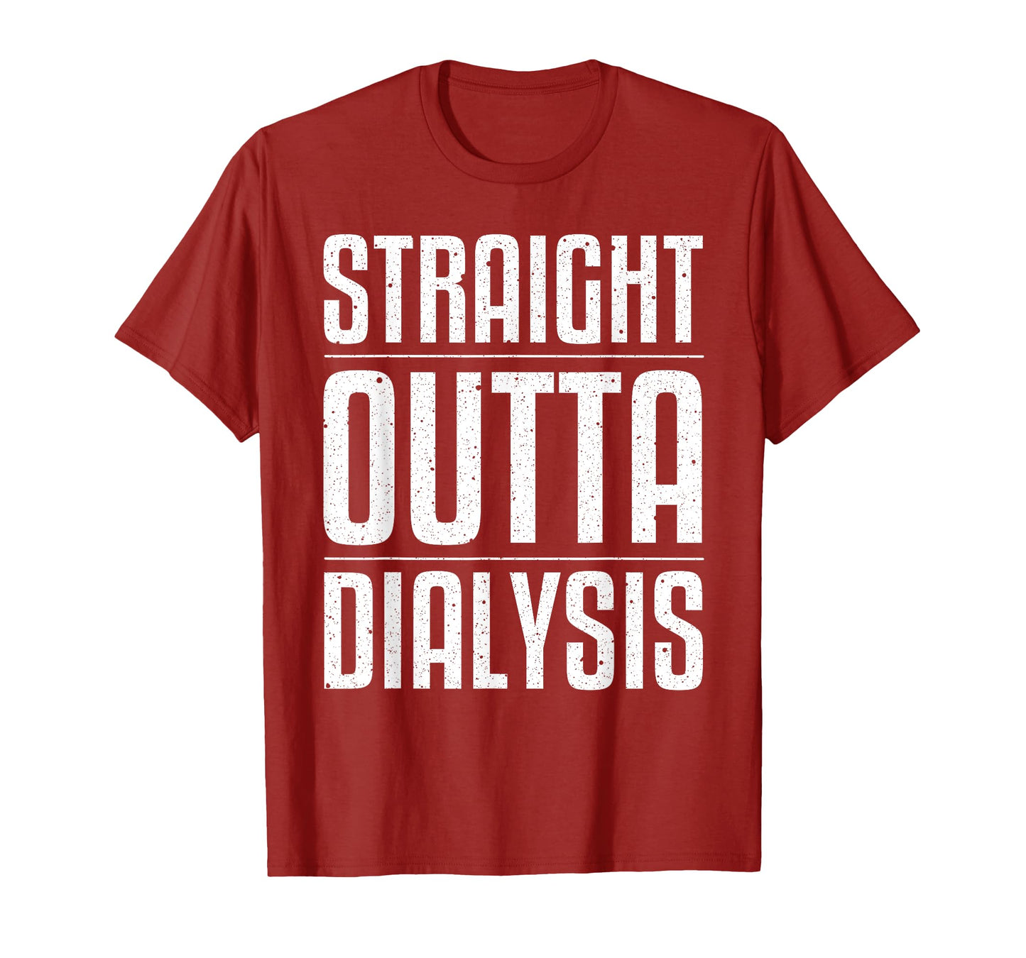Funny Dialysis For Men Women Kidney Disease Patient Recovery T-Shirt