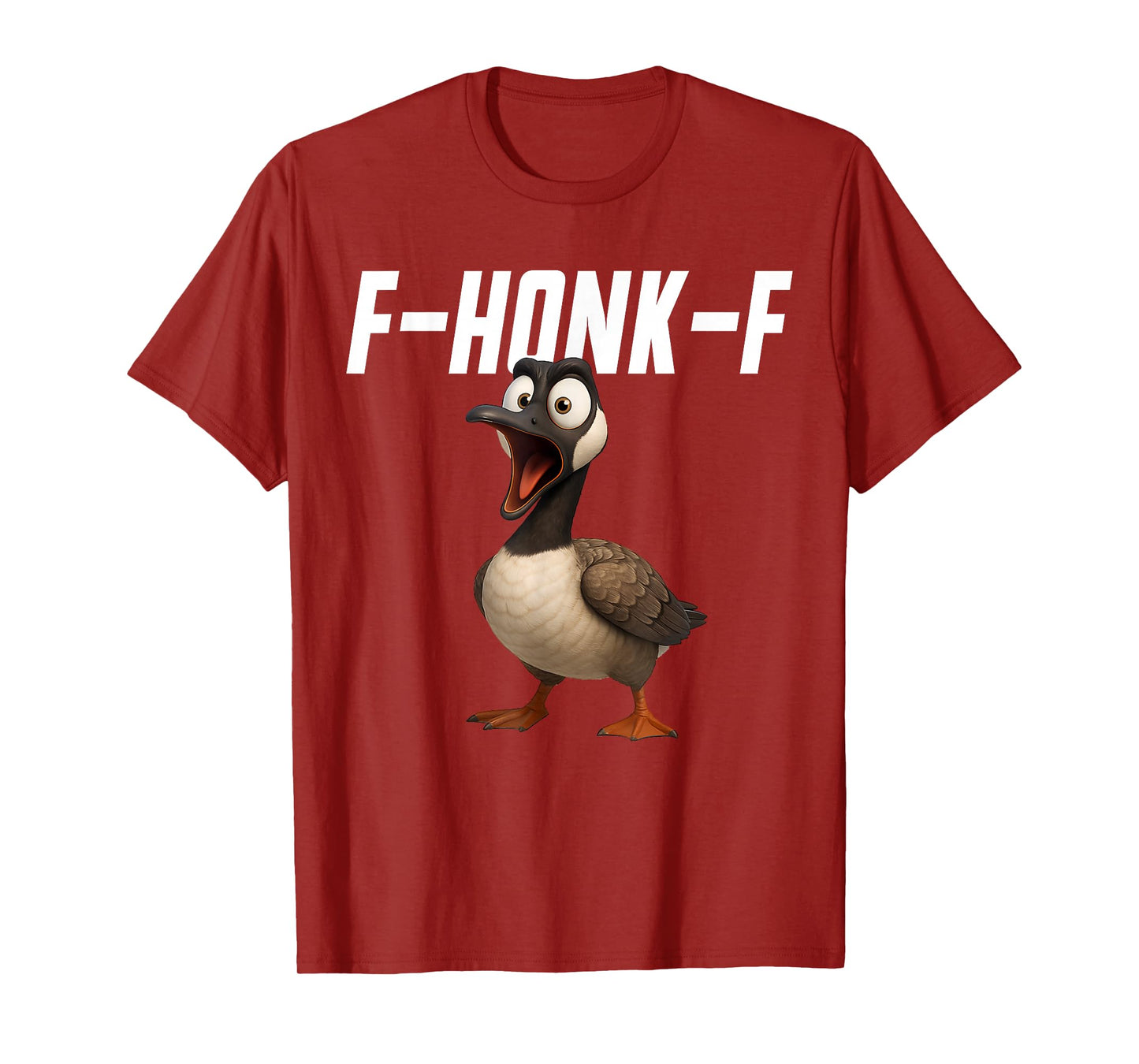 F-Honk-F Goose Funny Goose FHONKF F Honk F T-Shirt