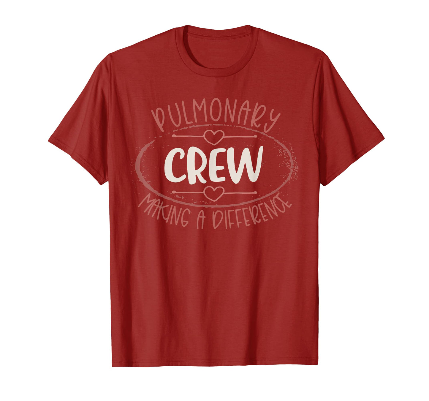 Pulmonary Crew Making A Difference Pulmonologist Nurse Team T-Shirt