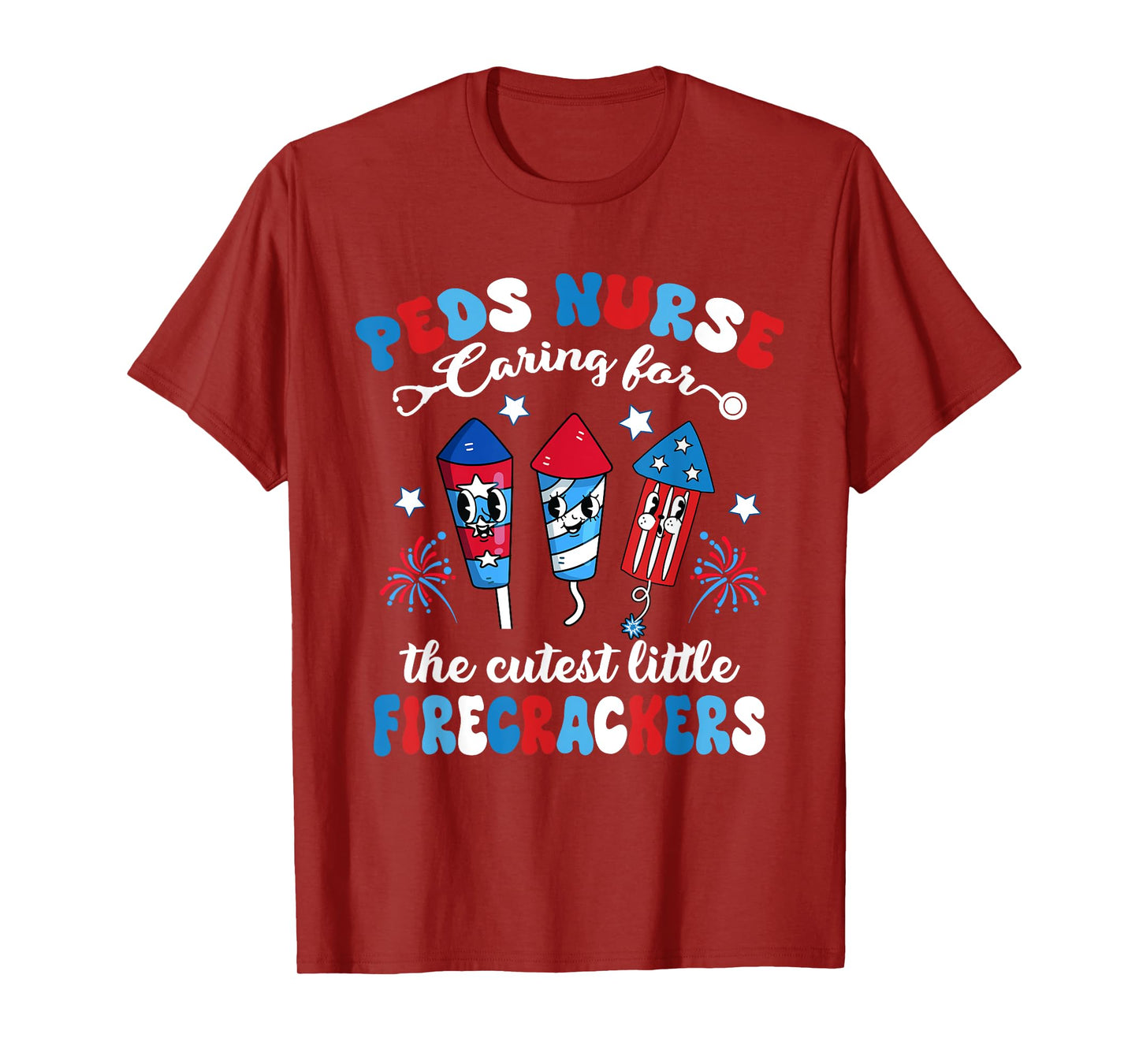 Peds Nurse Caring For The Cutest Firecrackers 4th Of July T-Shirt